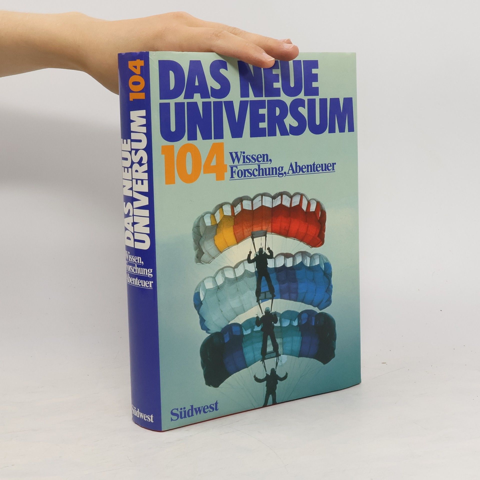 Marcus Würmli Das neue Universum 104 Wissen, Forschung, Abenteuer