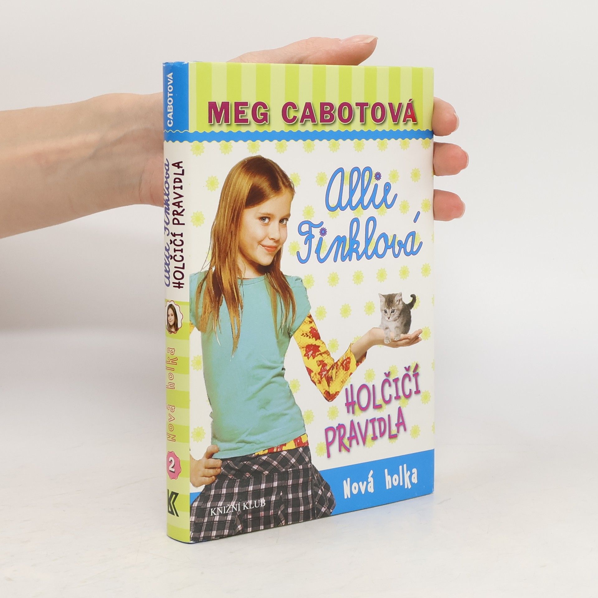 Meg Cabot Allie Finklová - holčičí pravidla. 2, Nová holka