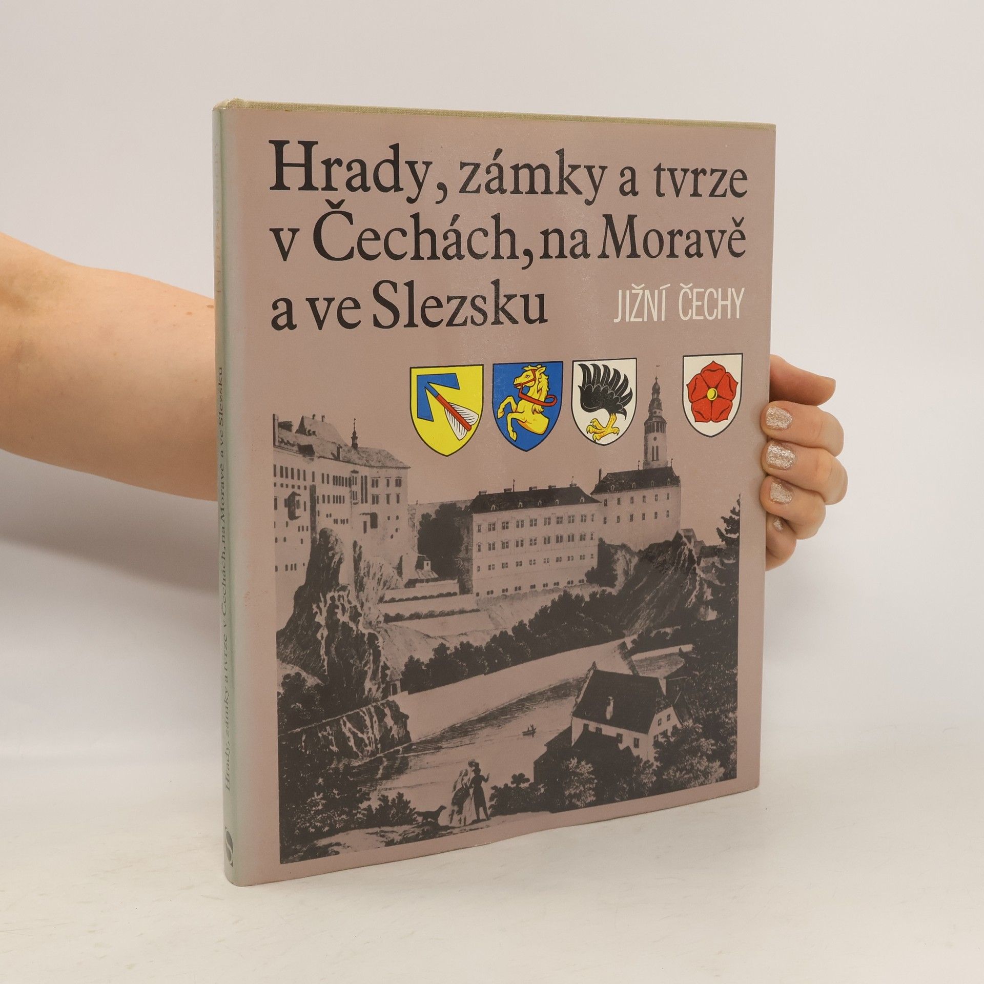kolektiv Hrady, zámky a tvrze v Čechách, na Moravě a ve Slezsku V. Jižní Čechy