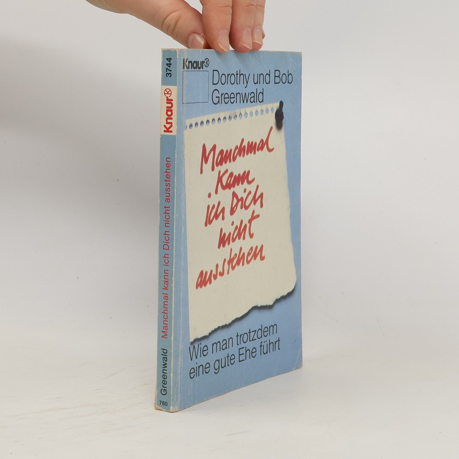 Dorothy Greenwald Manchmal kann ich Dich nicht ausstehen