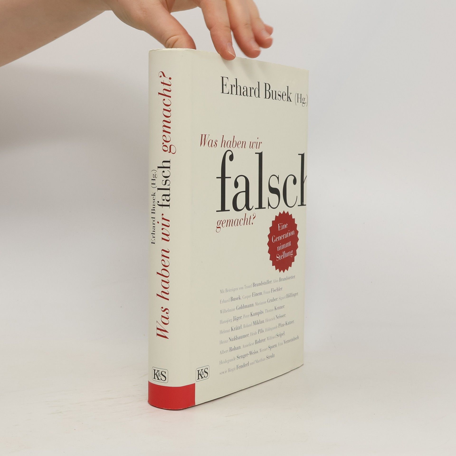 Erhard Busek Was haben wir falsch gemacht?