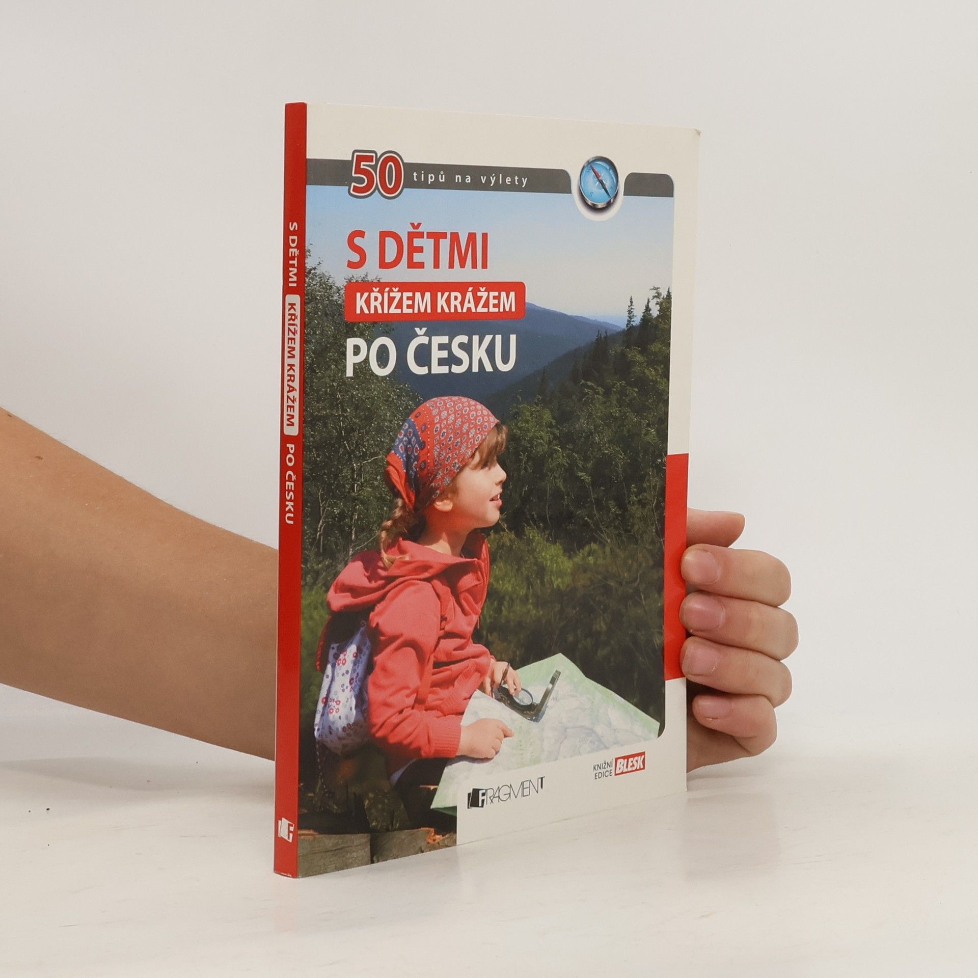 Tomáš Feřtek S dětmi křížem krážem po Česku. 50 tipů na výlety