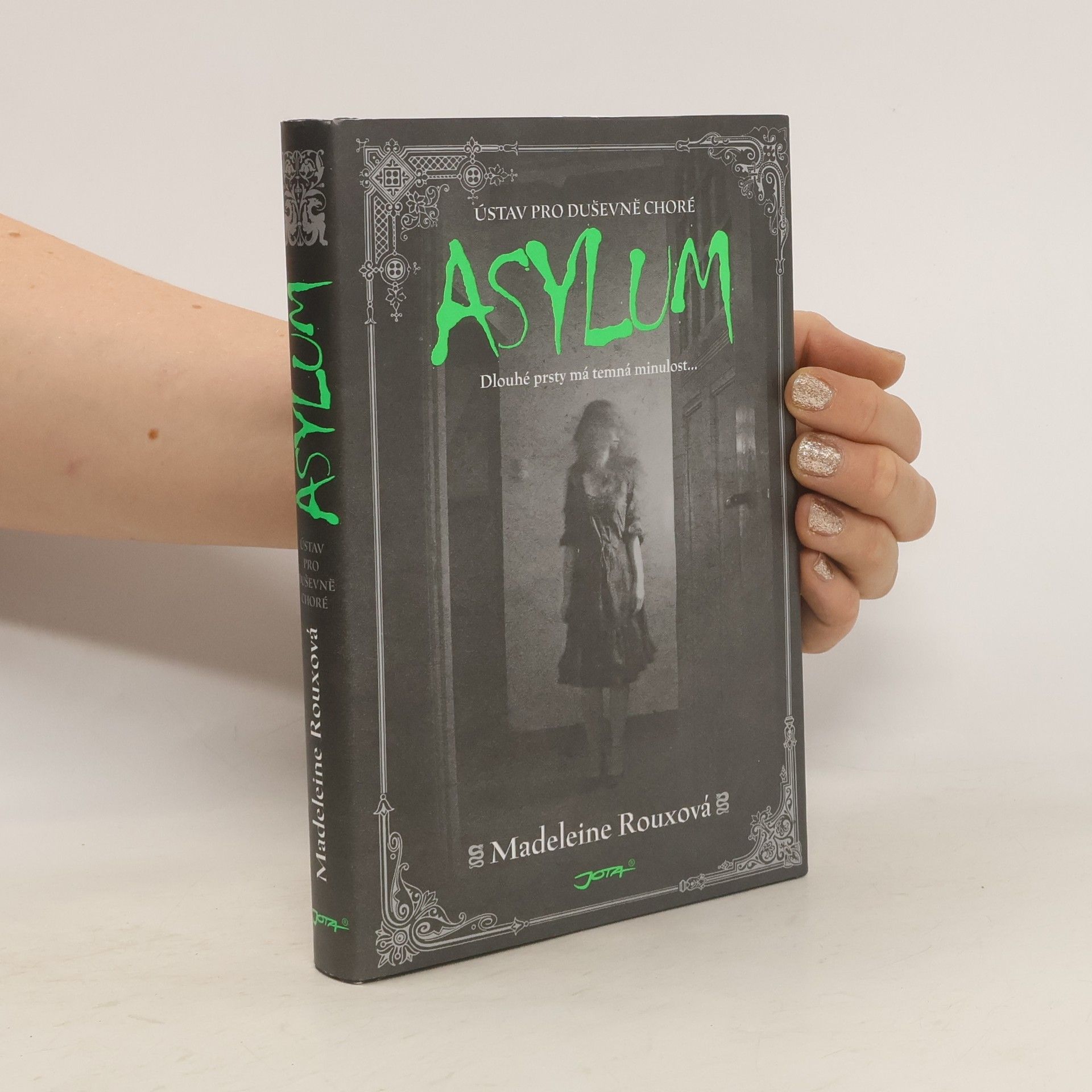 Madeleine Rouxová Asylum. Ústav pro duševně choré