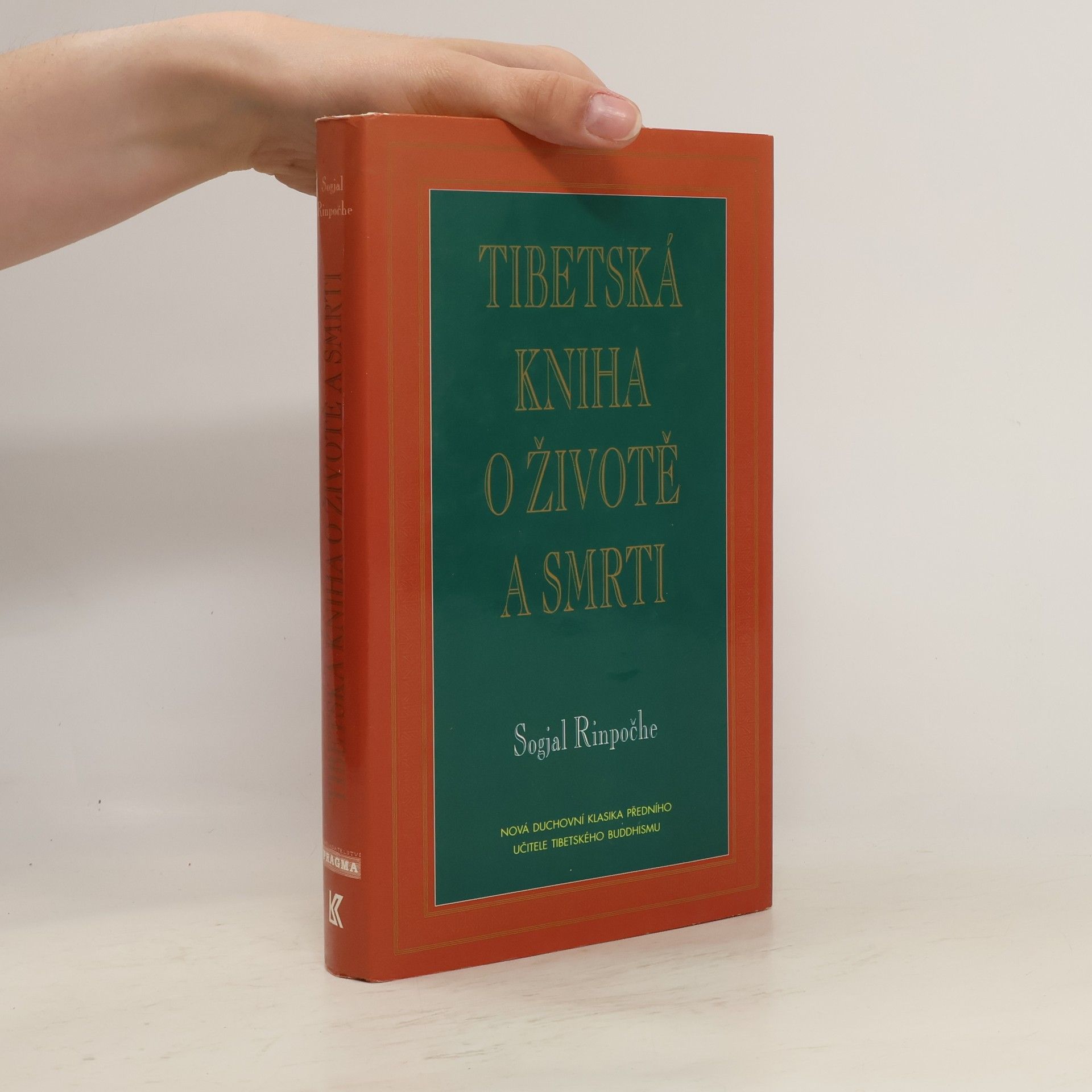 Sogyal Rinpoche Tibetská kniha o životě a smrti