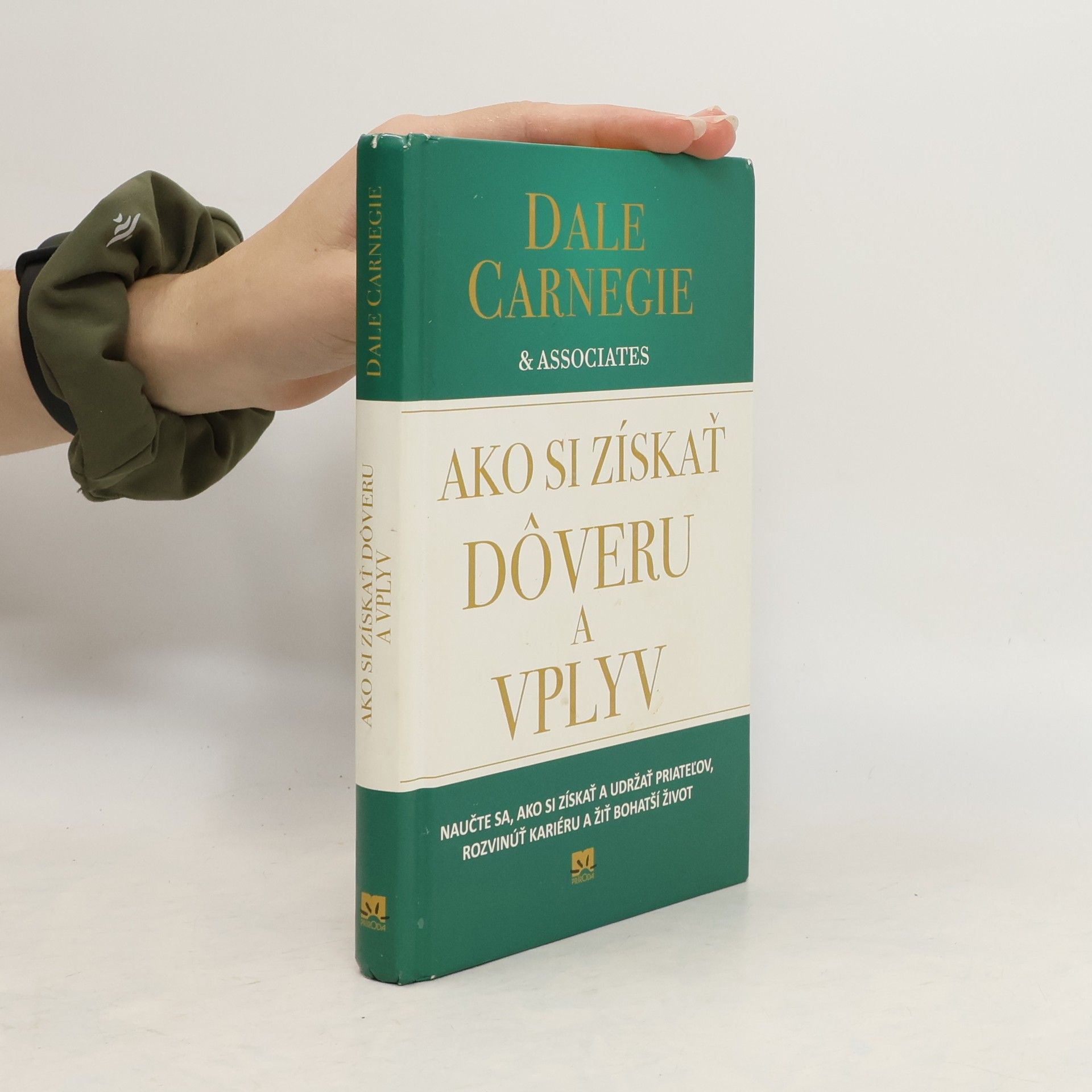 Dale Carnegie Ako si získať dôveru a vplyv