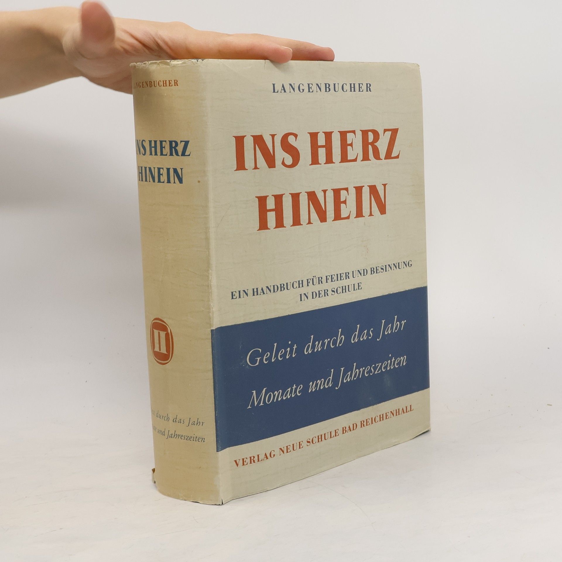 Helmut Langenbucher Ins Herz hinein. Band II.