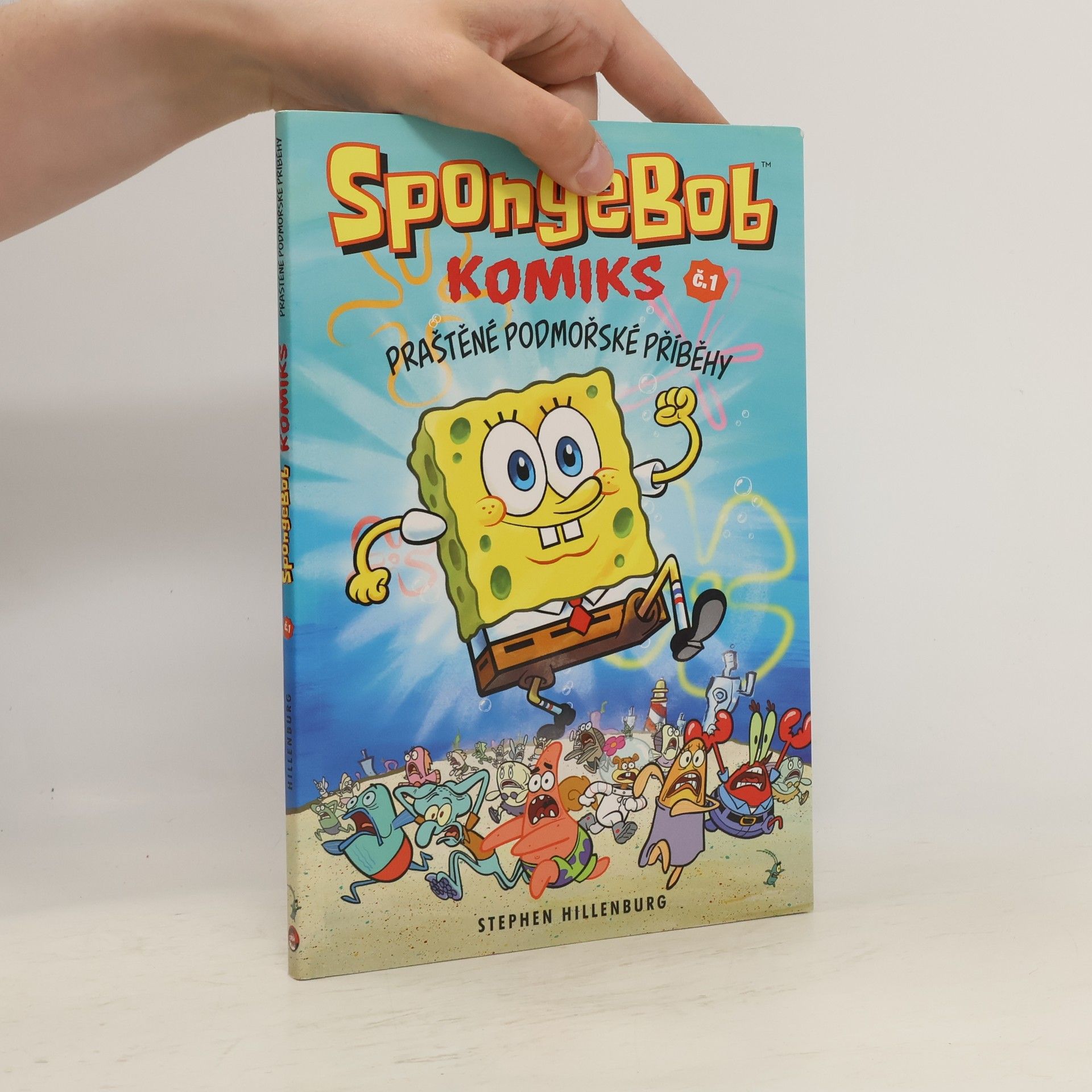 Stephen Hillenburg SpongeBob : komiks. Č. 1, Praštěné podmořské příběhy