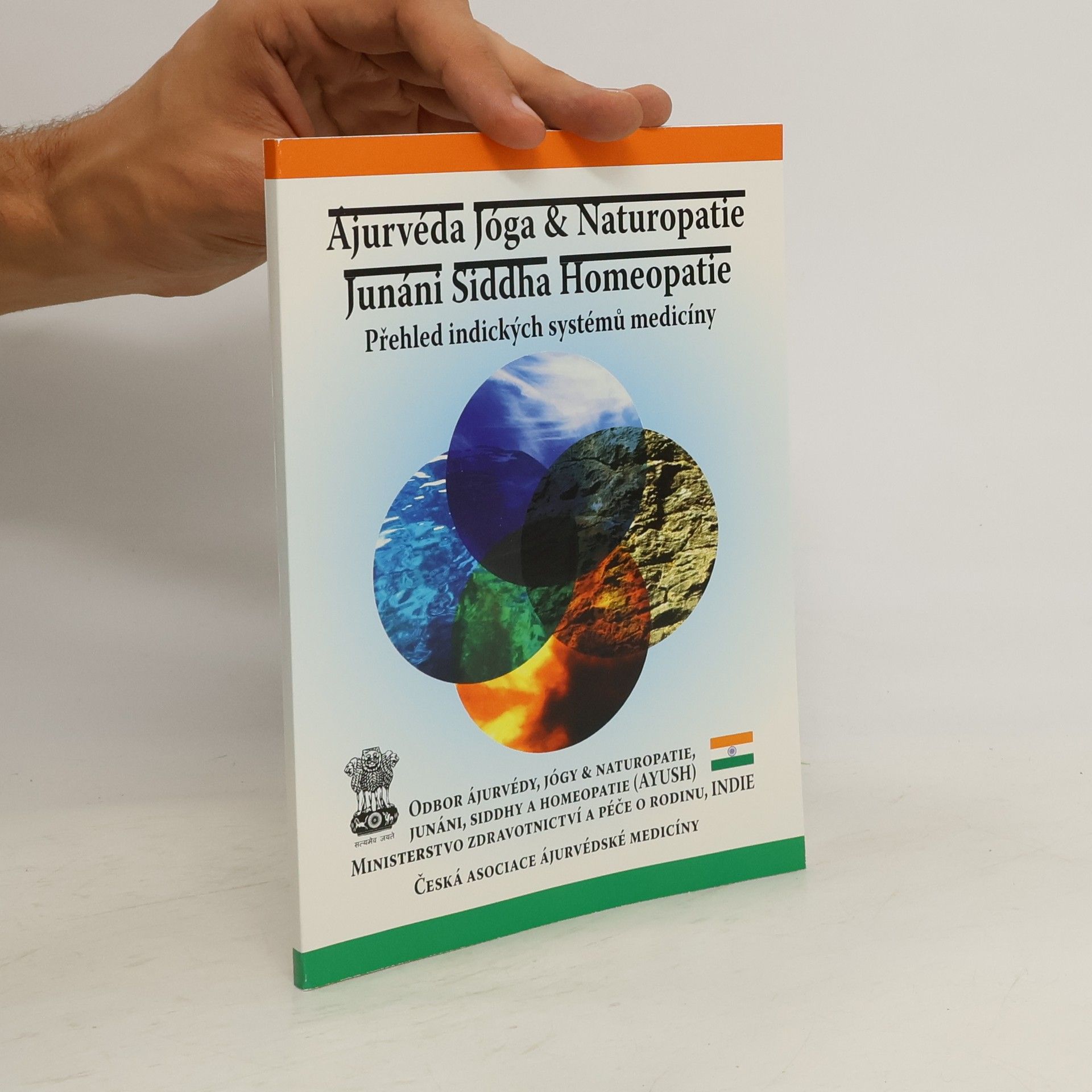 Hana Eassey Baroš Ájurvéda, jóga & naturopatie, junáni, siddha, homeopatie : přehled indických systémů medicíny