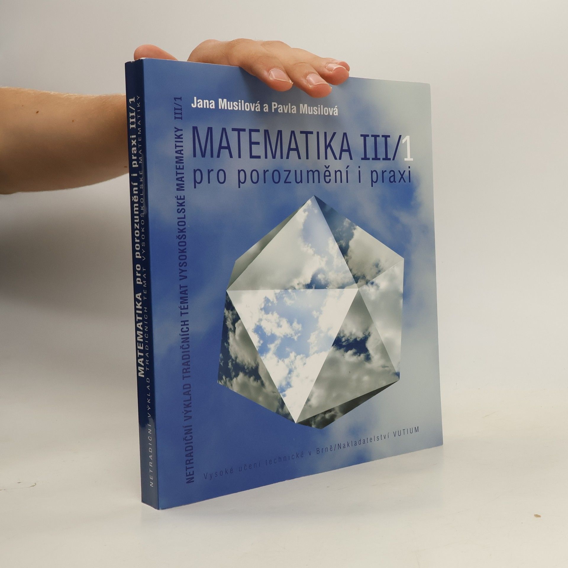 Jana Musilová Matematika III/1 pro porozumění i praxi