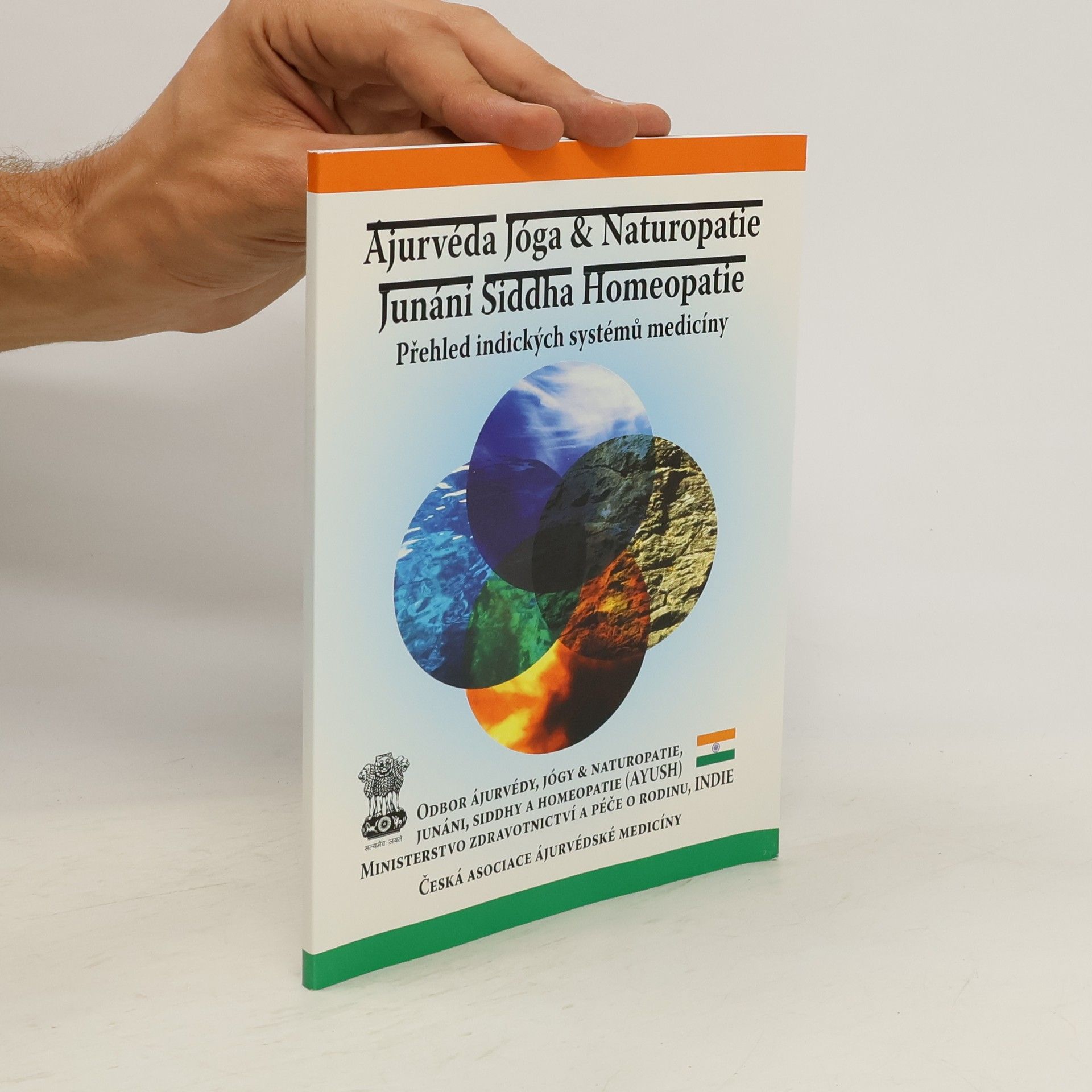Hana Eassey Baroš Ájurvéda, jóga & naturopatie, junáni, siddha, homeopatie : přehled indických systémů medicíny