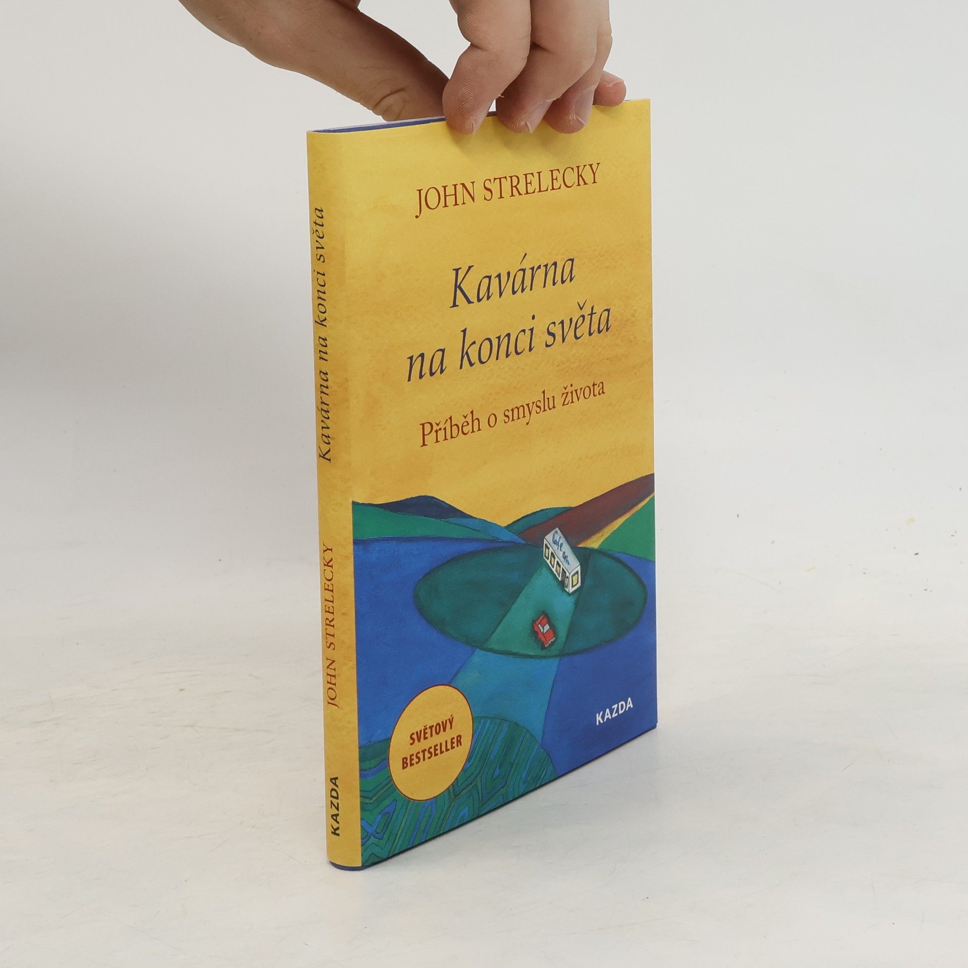John P. Strelecky Kavárna na konci světa. Příběh o smyslu života