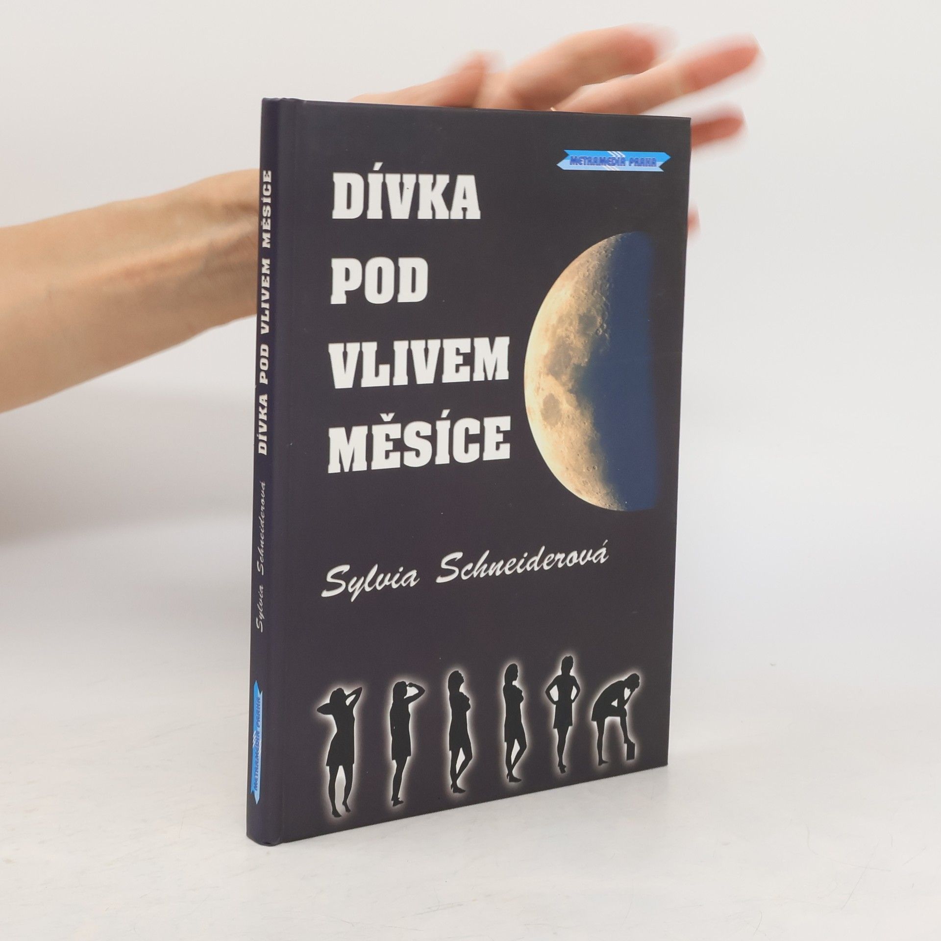Sylvia Schneider Dívka pod vlivem Měsíce