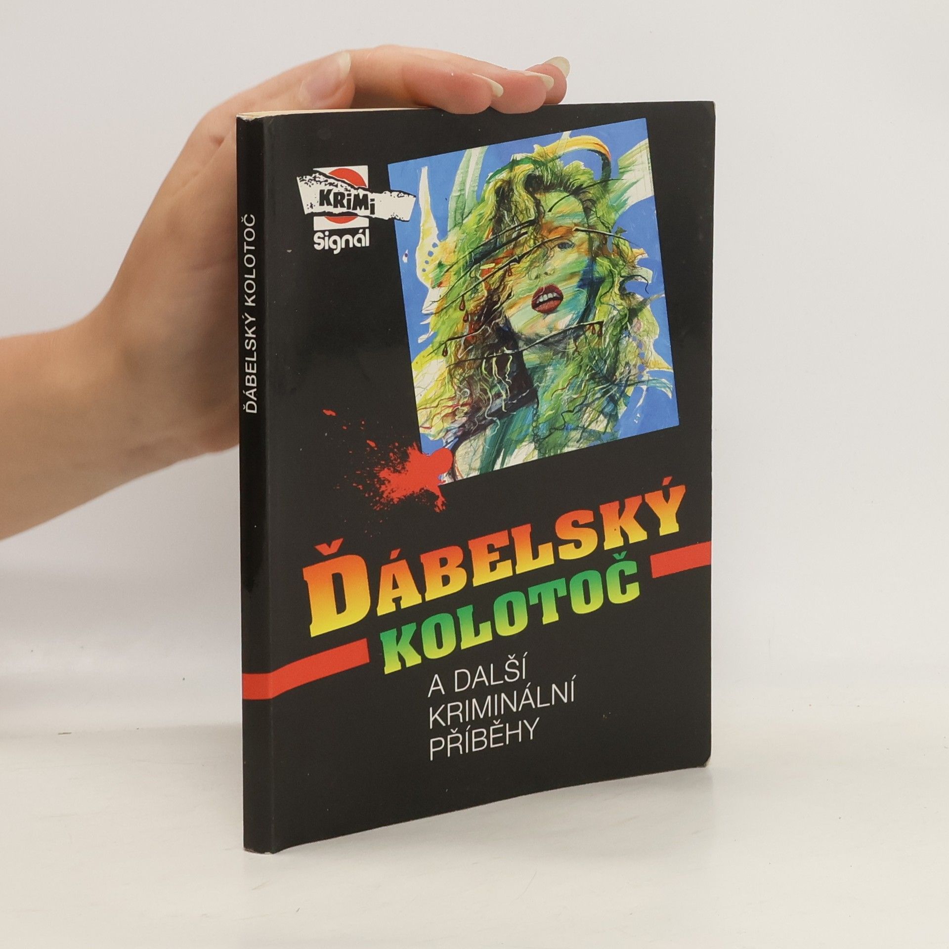 Radslav Špirhanzl Ďábelský kolotoč a další kriminální příběhy