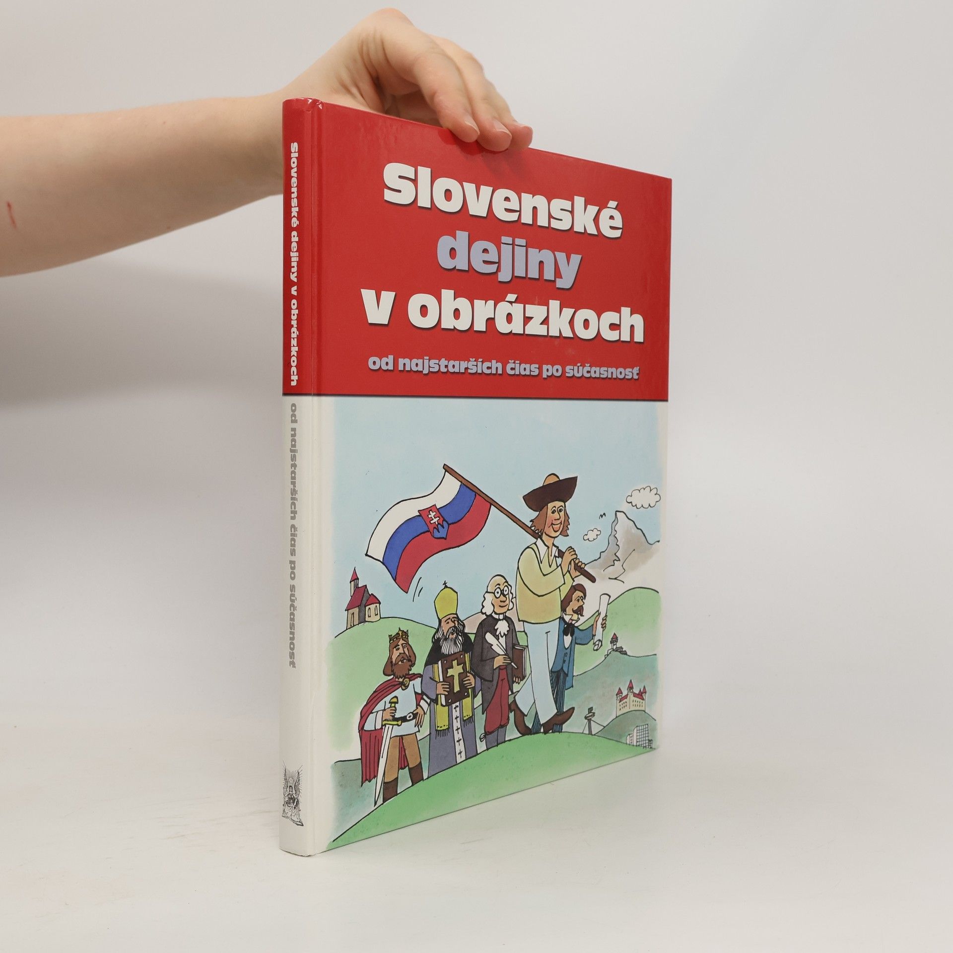 Pavol Kršák Slovenské dejiny v obrázkoch od najstarších čias po súčasnosť
