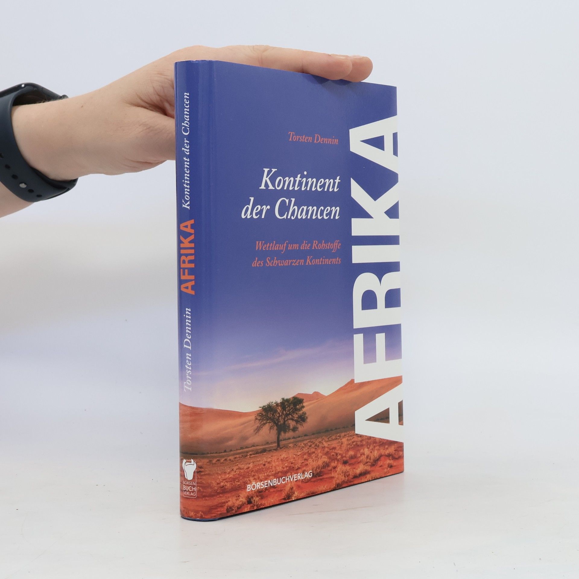 Torsten Dennin Kontinent der Chancen - Afrika