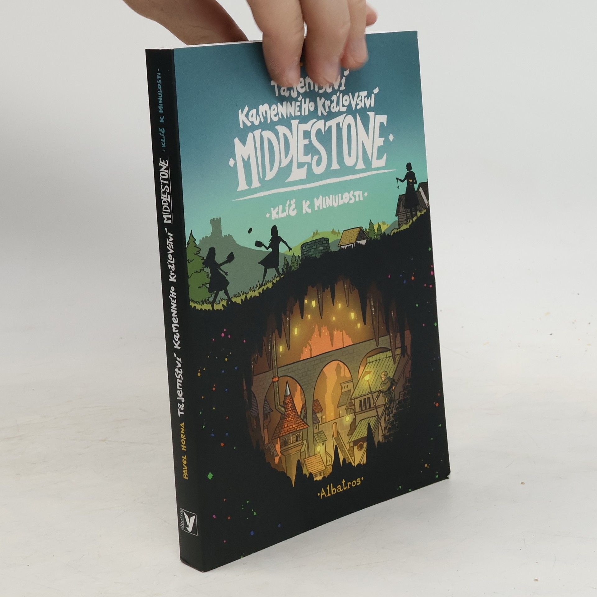 Pavel Horna Tajemství kamenného království Middlestone. Klíč k minulosti