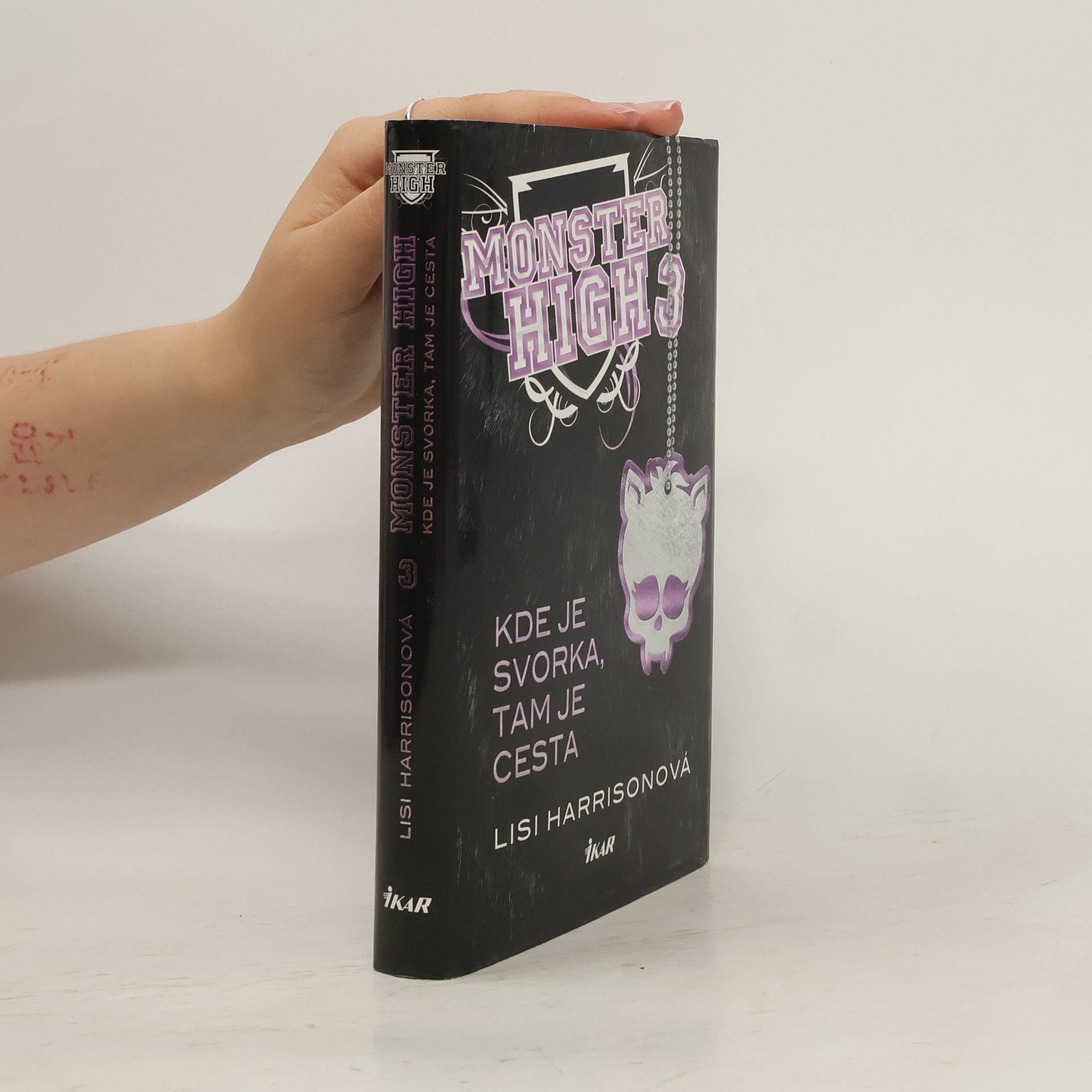 Lisi Harrison Monster High 3: Kde je svorka, tam je cesta
