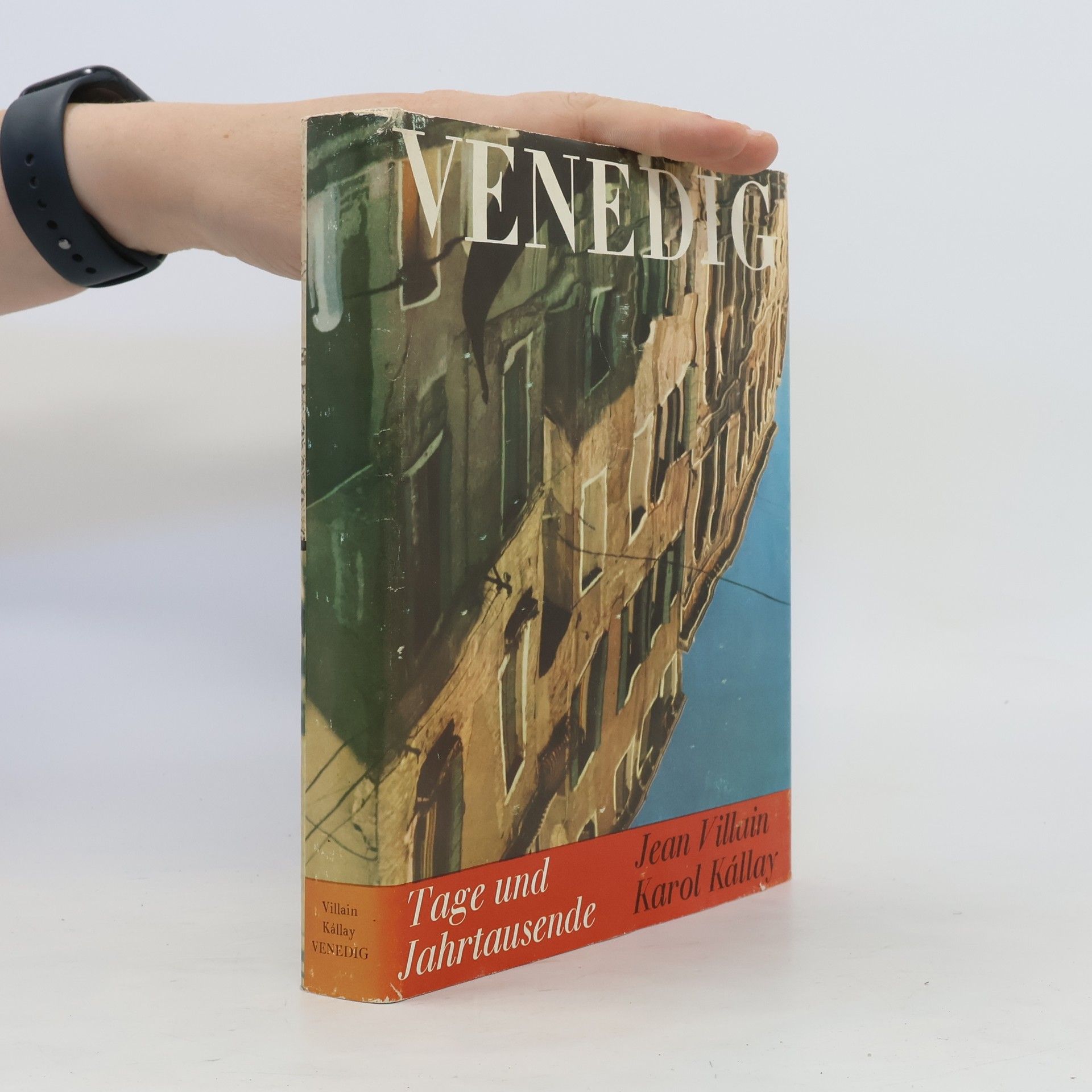 Jean Villain Venedig. Tage und Jahrtausende