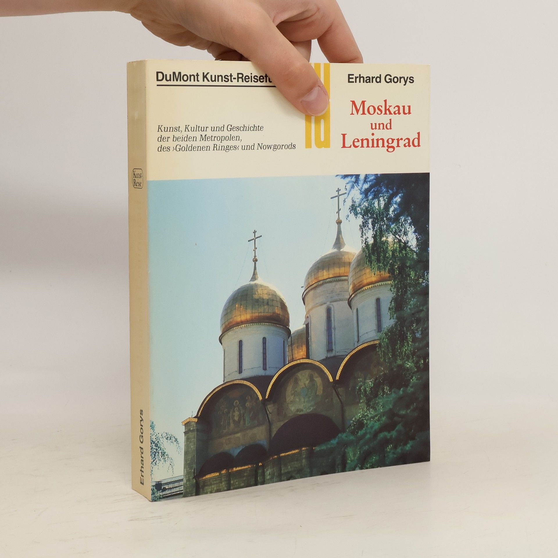 Erhard Gorys Moskau und Leningrad