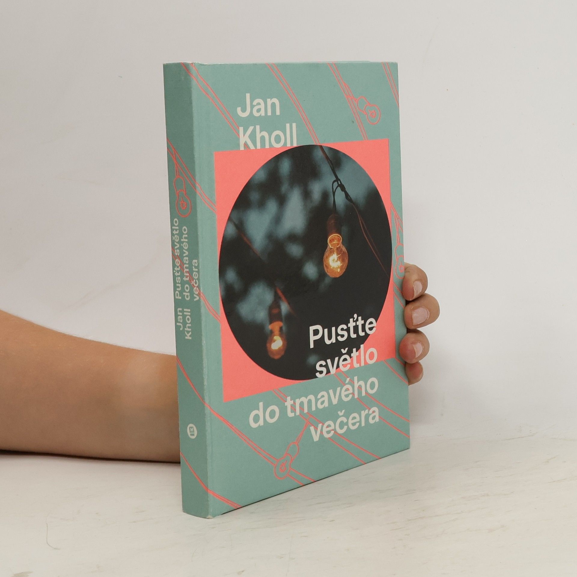 Jan Kholl Pusťte světlo do tmavého večera
