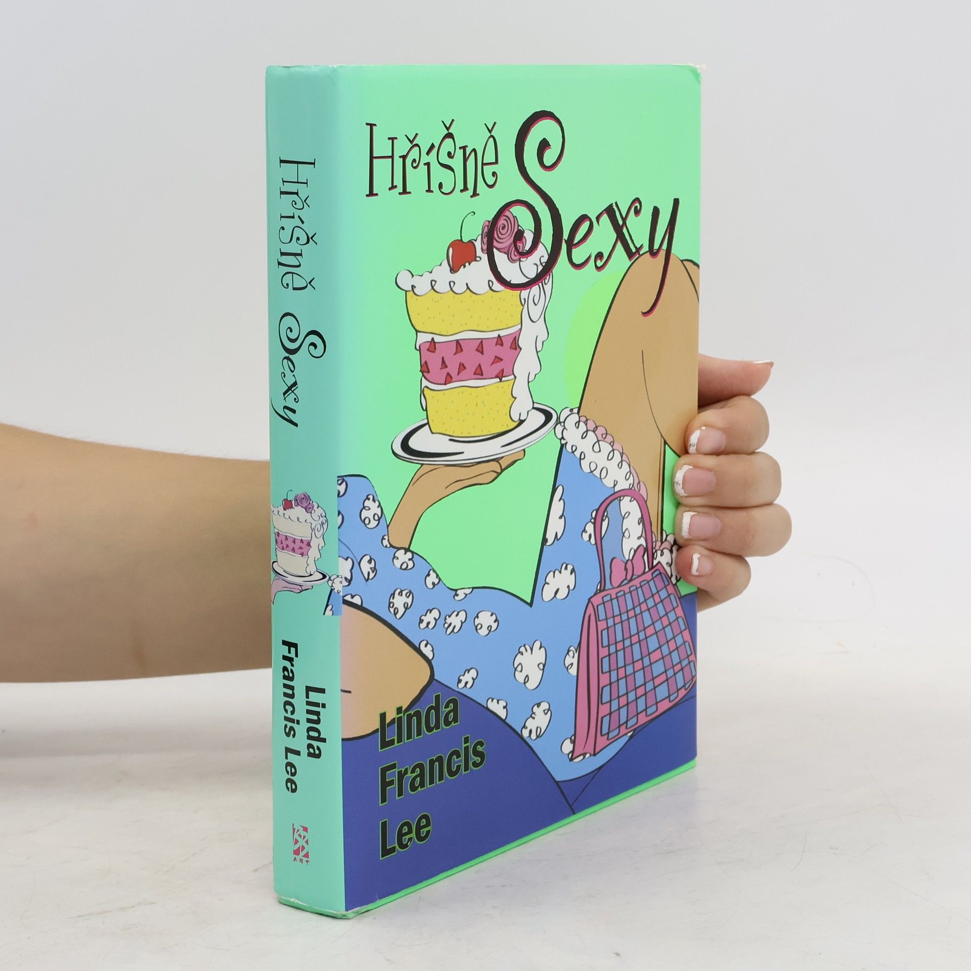 Linda Francis Lee Hříšně sexy