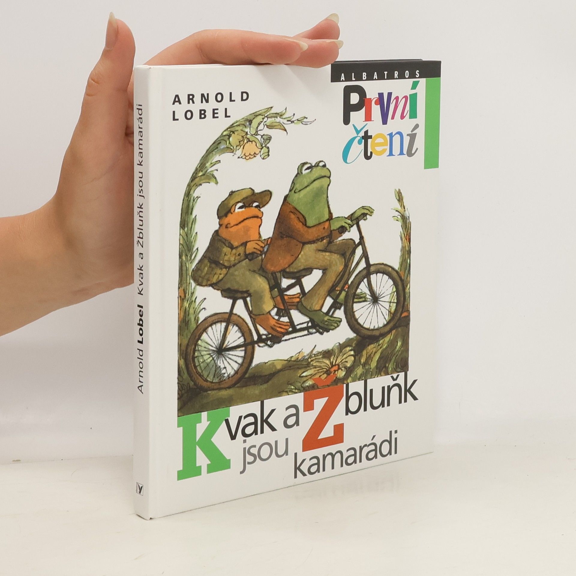 Arnold Lobel Kvak a Žbluňk jsou kamarádi
