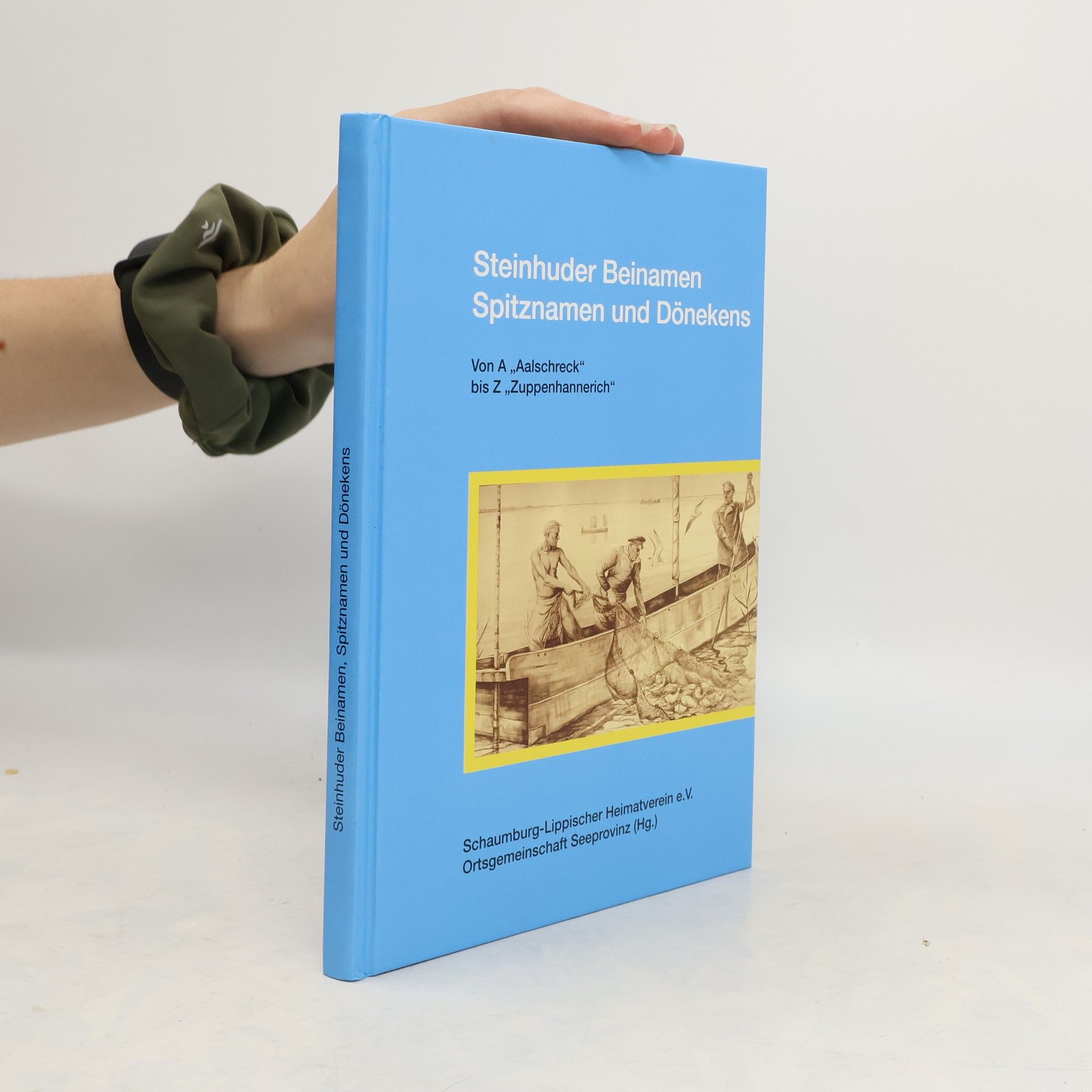 AA.VV. Steinhuder Beinamen, Spitznamen und Dönekens