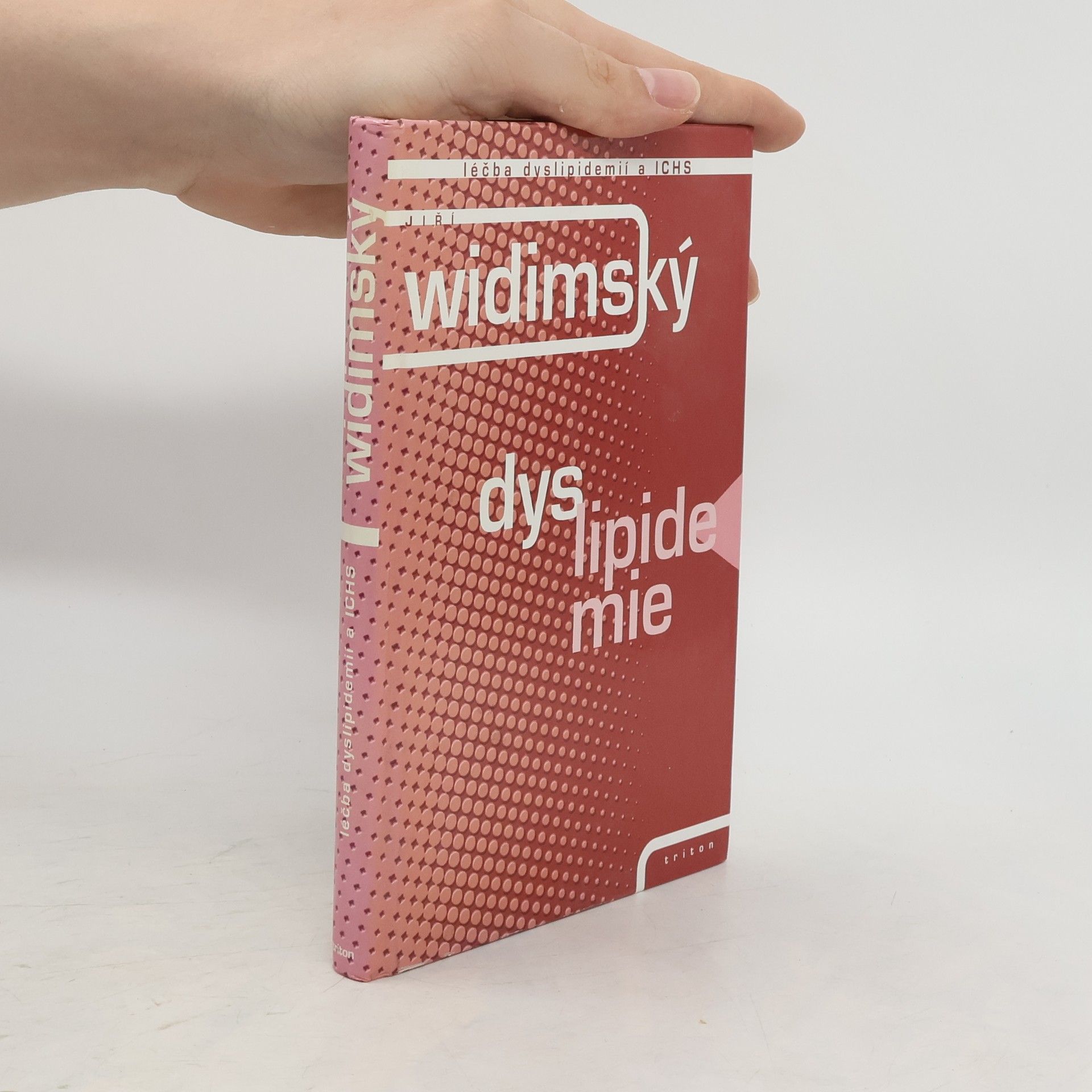 Jiří Widimský Dyslipidemie. Léčba dyslipidemií a ICHS