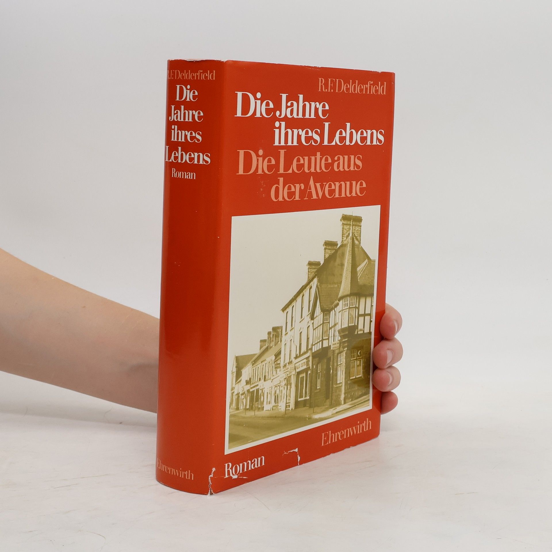 Ronald F. Delderfield Die Jahre ihres Lebens