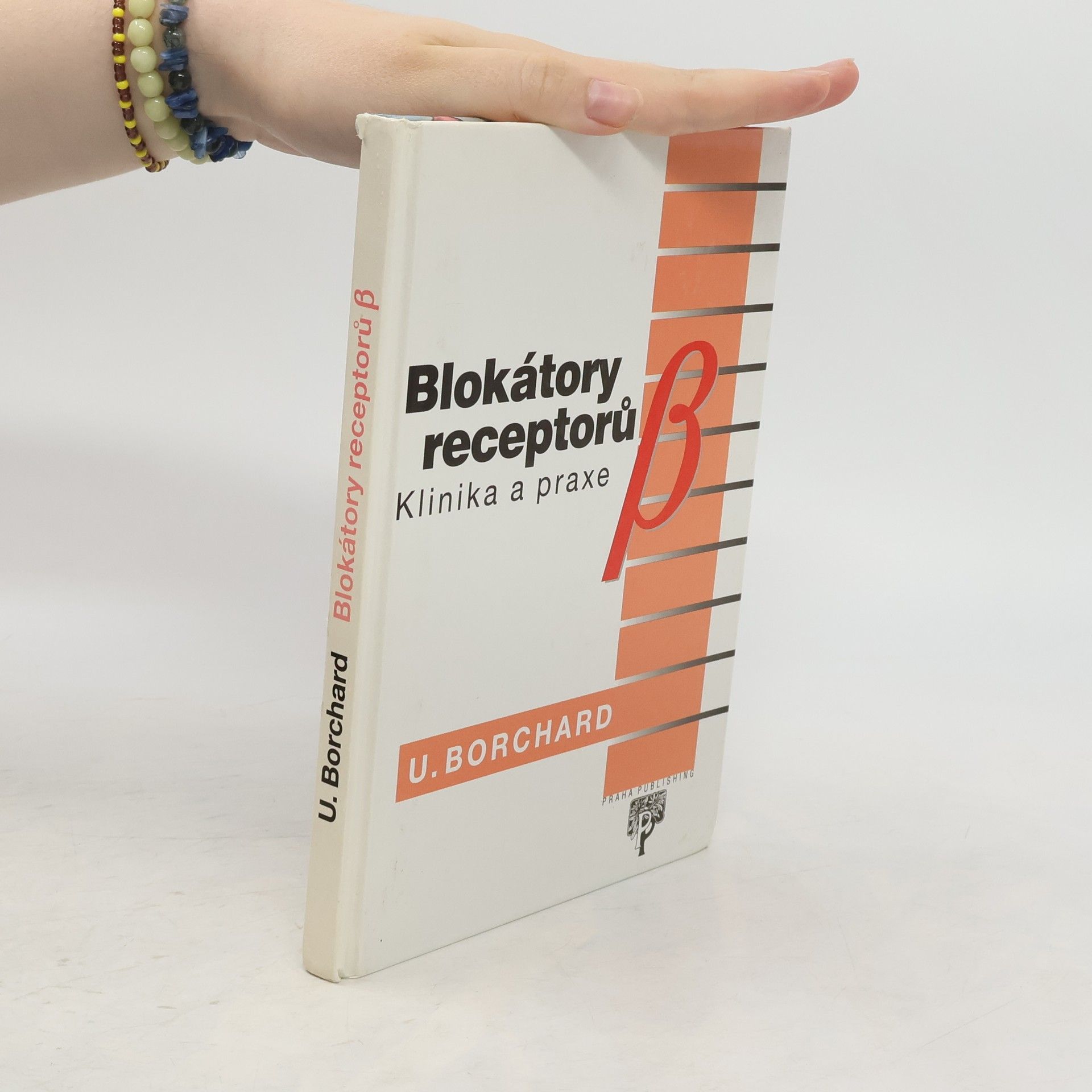 Ulrich Borchard Blokátory receptorů, klinika a praxe
