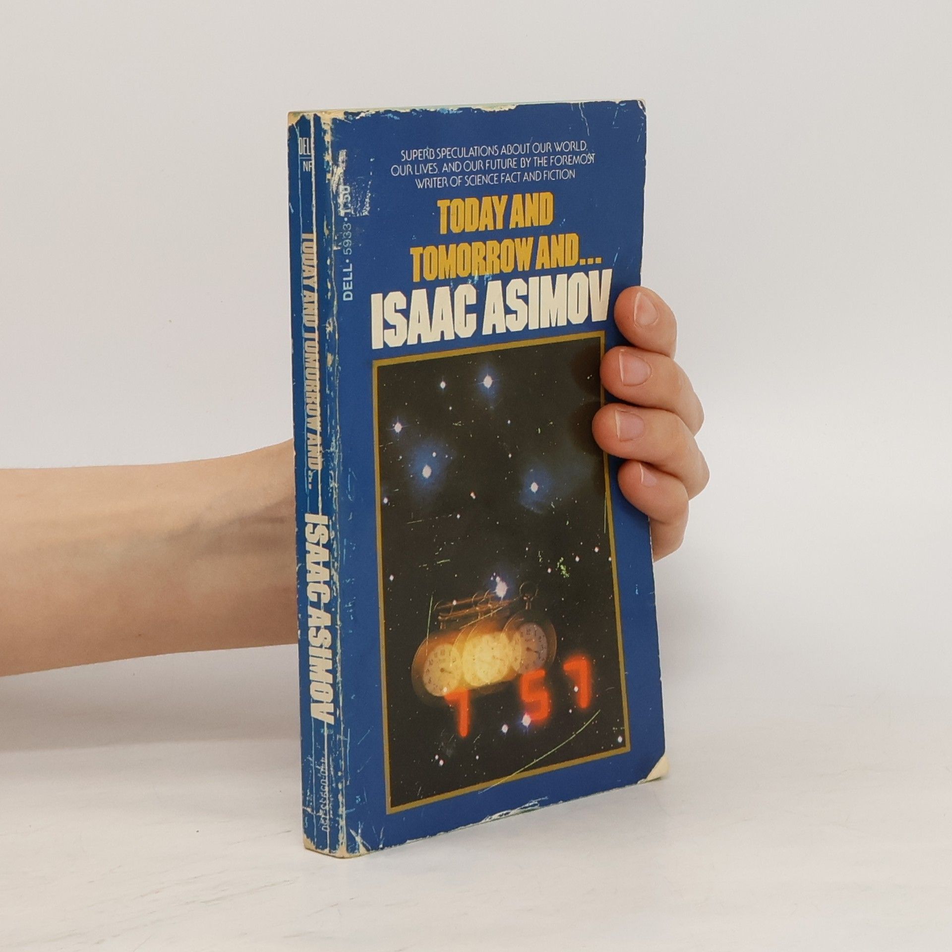 Isaac Asimov Today and Tomorrow and ...