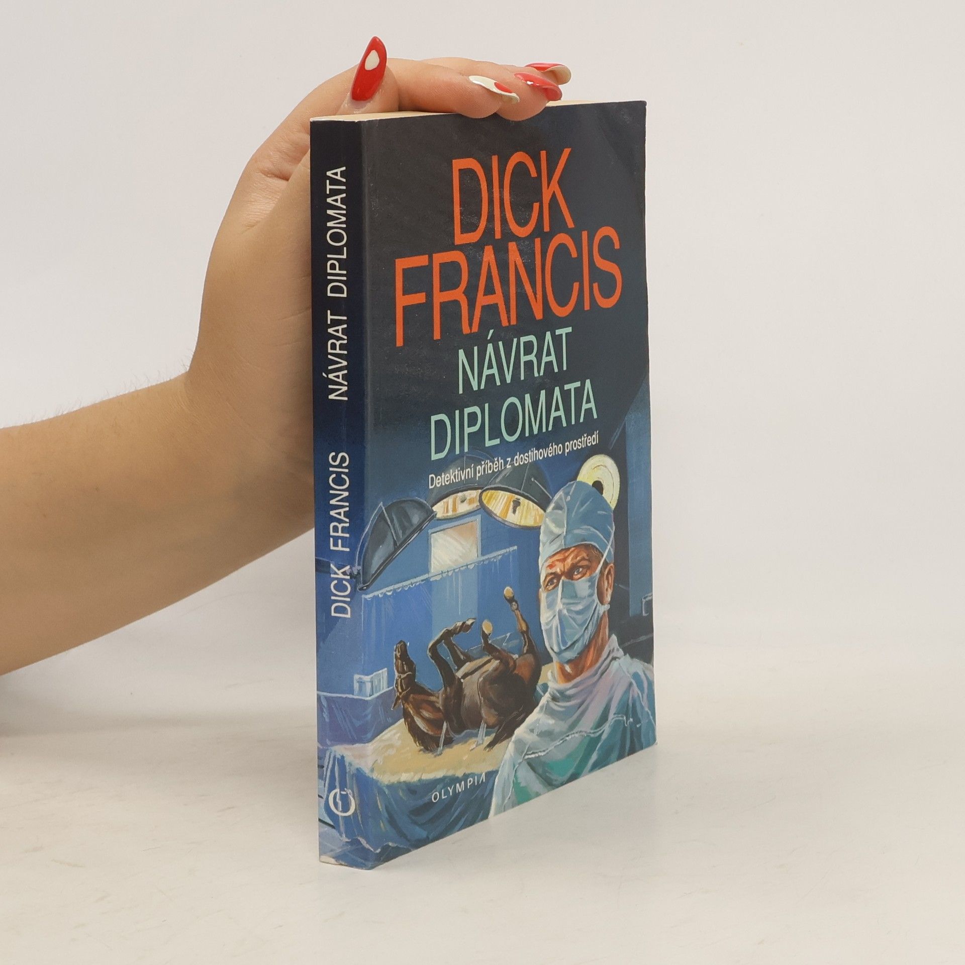 Dick Francis Návrat diplomata