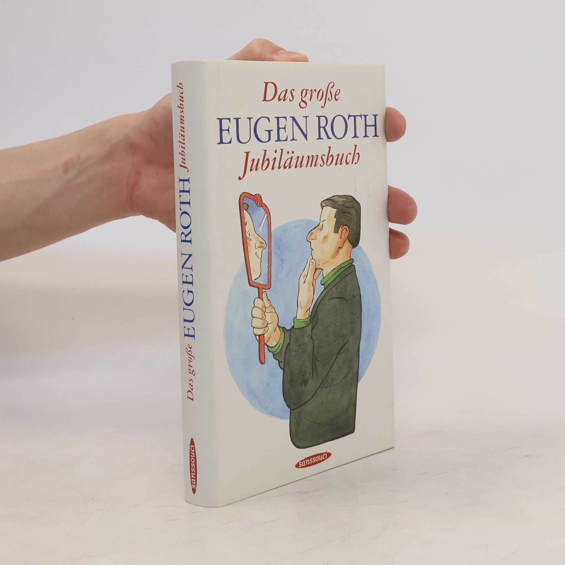 Eugen Roth Das große Eugen-Roth-Jubiläumsbuch
