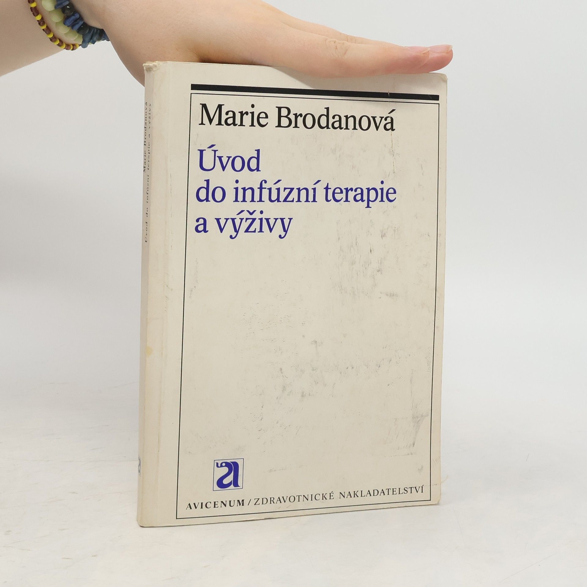 Marie Brodanová Úvod do infuzní terapie a výživy