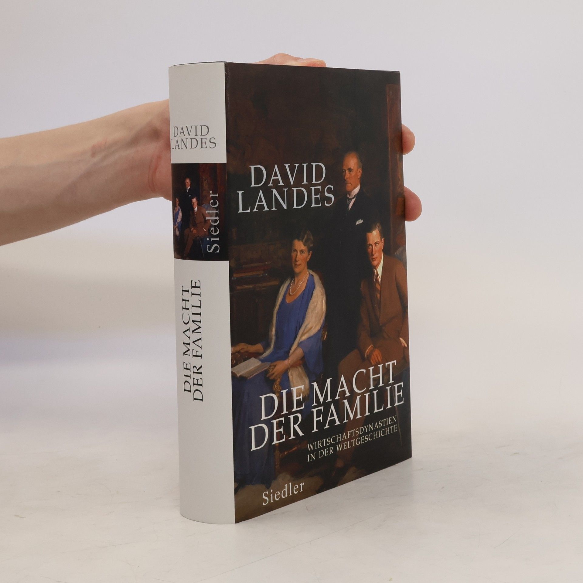 David S. Landes Die Macht der Familie