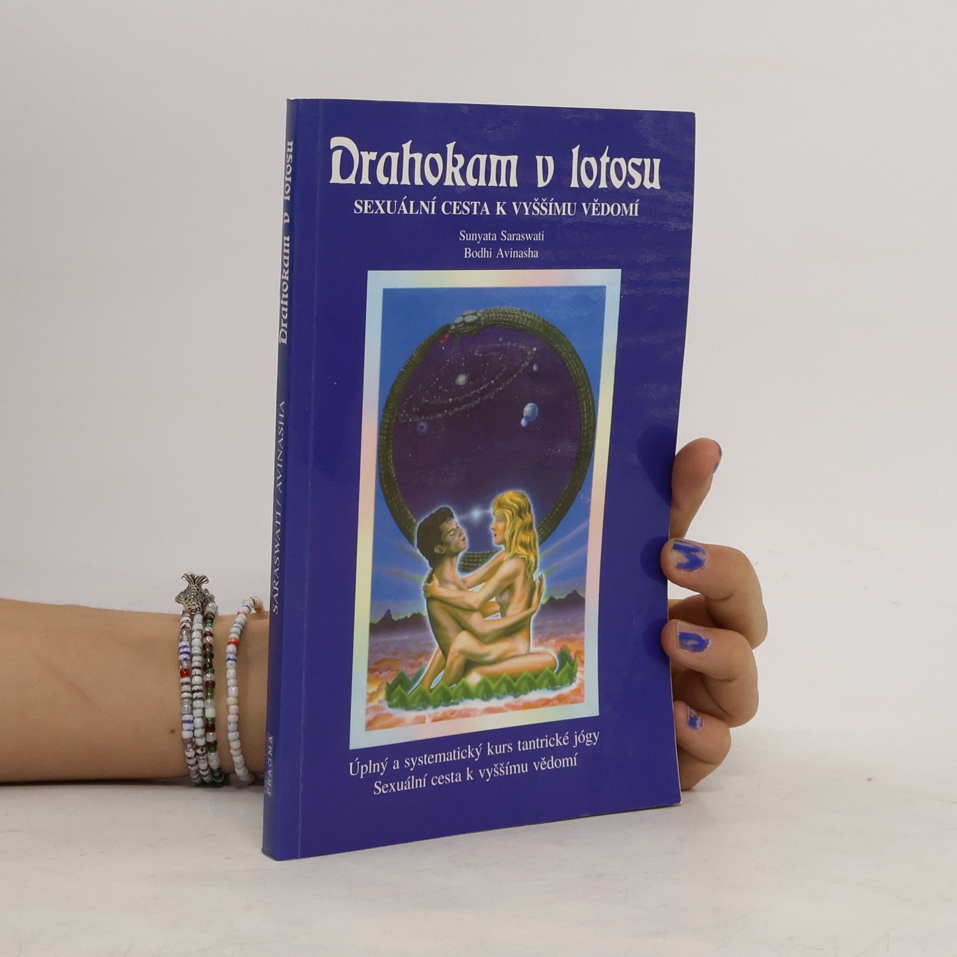 Sunyata Saraswati Drahokam v lotosu. Sexuální cesta k vyššímu vědomí