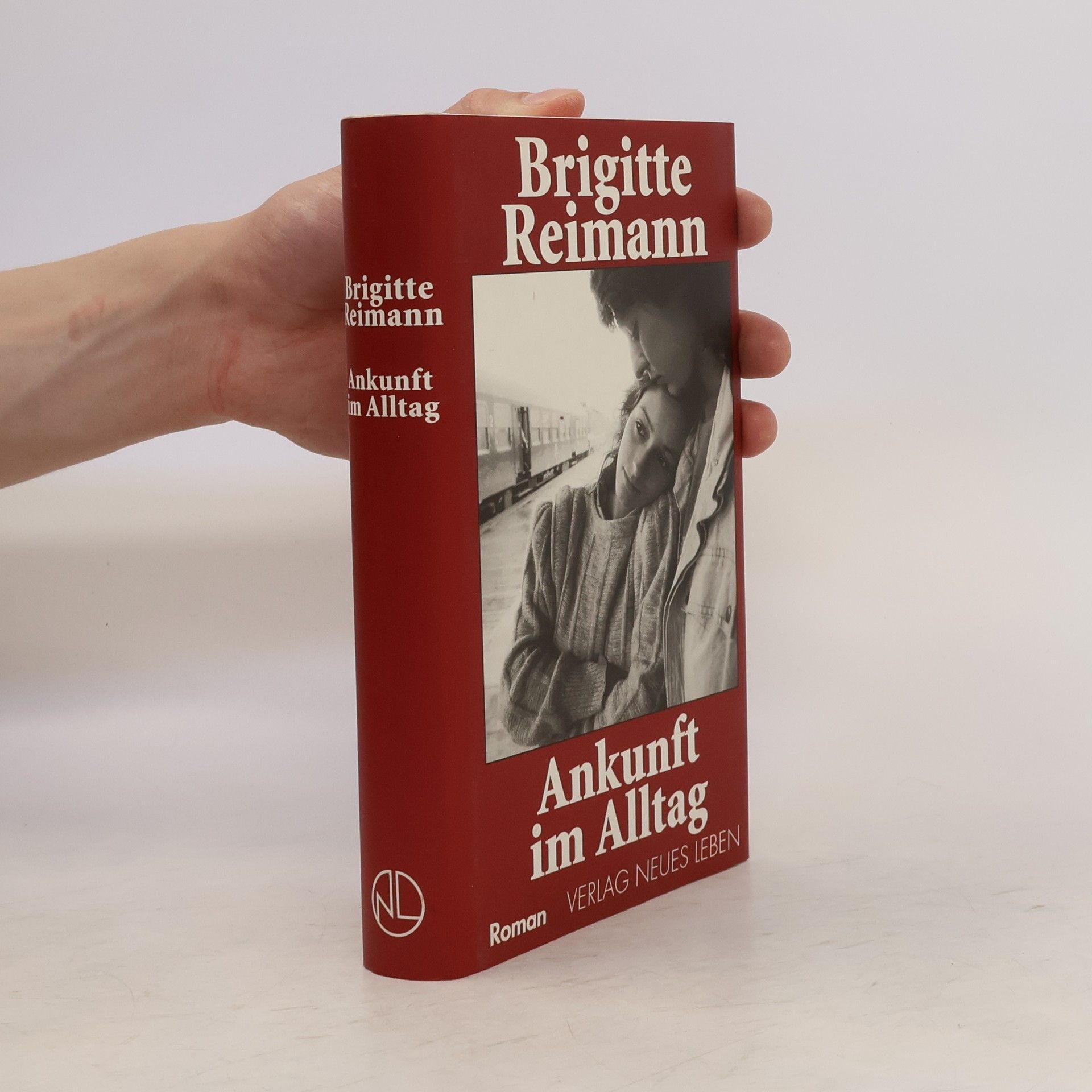 Brigitte Reimann Ankunft im Alltag