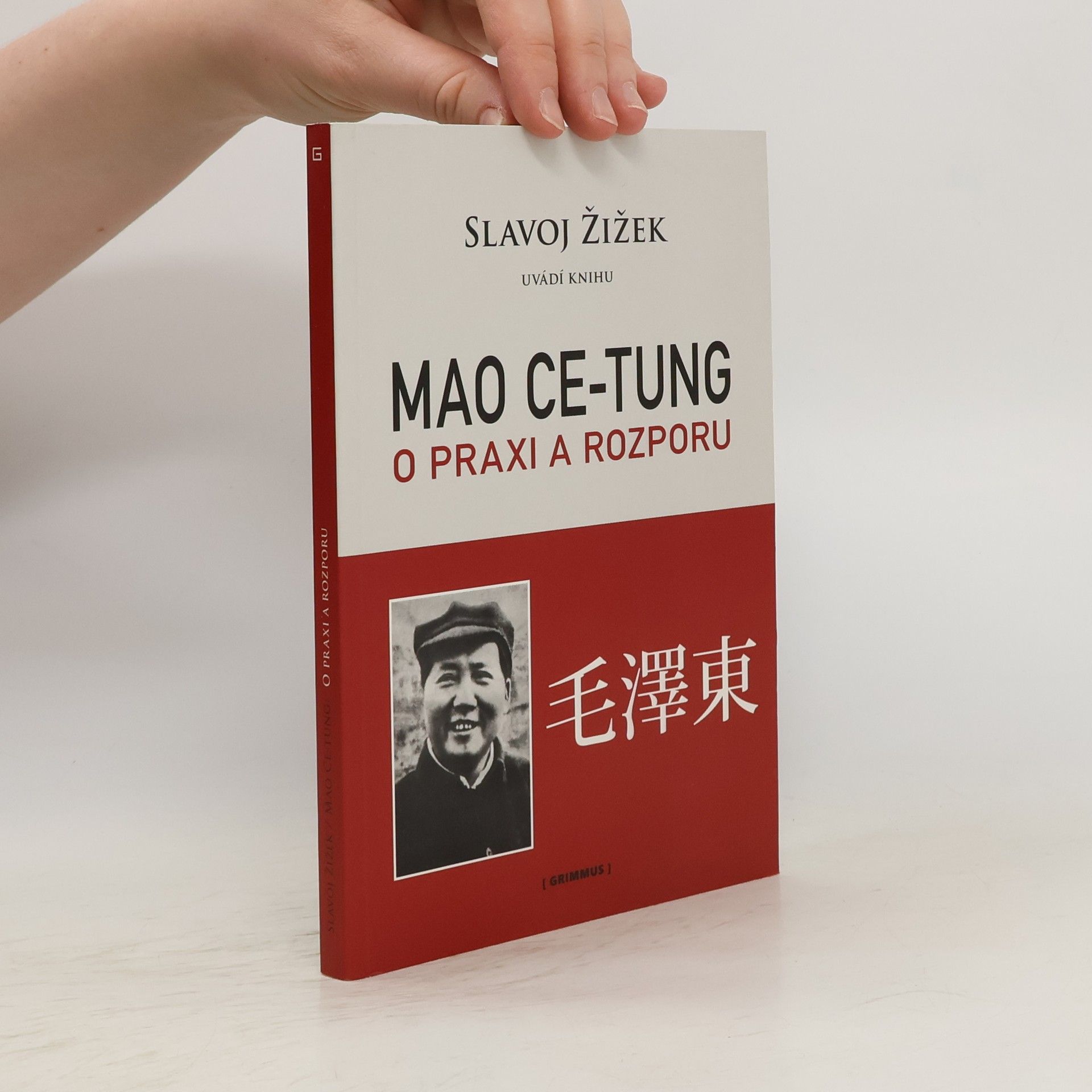 Zedong Mao Mao Ce-Tung o praxi a rozporu