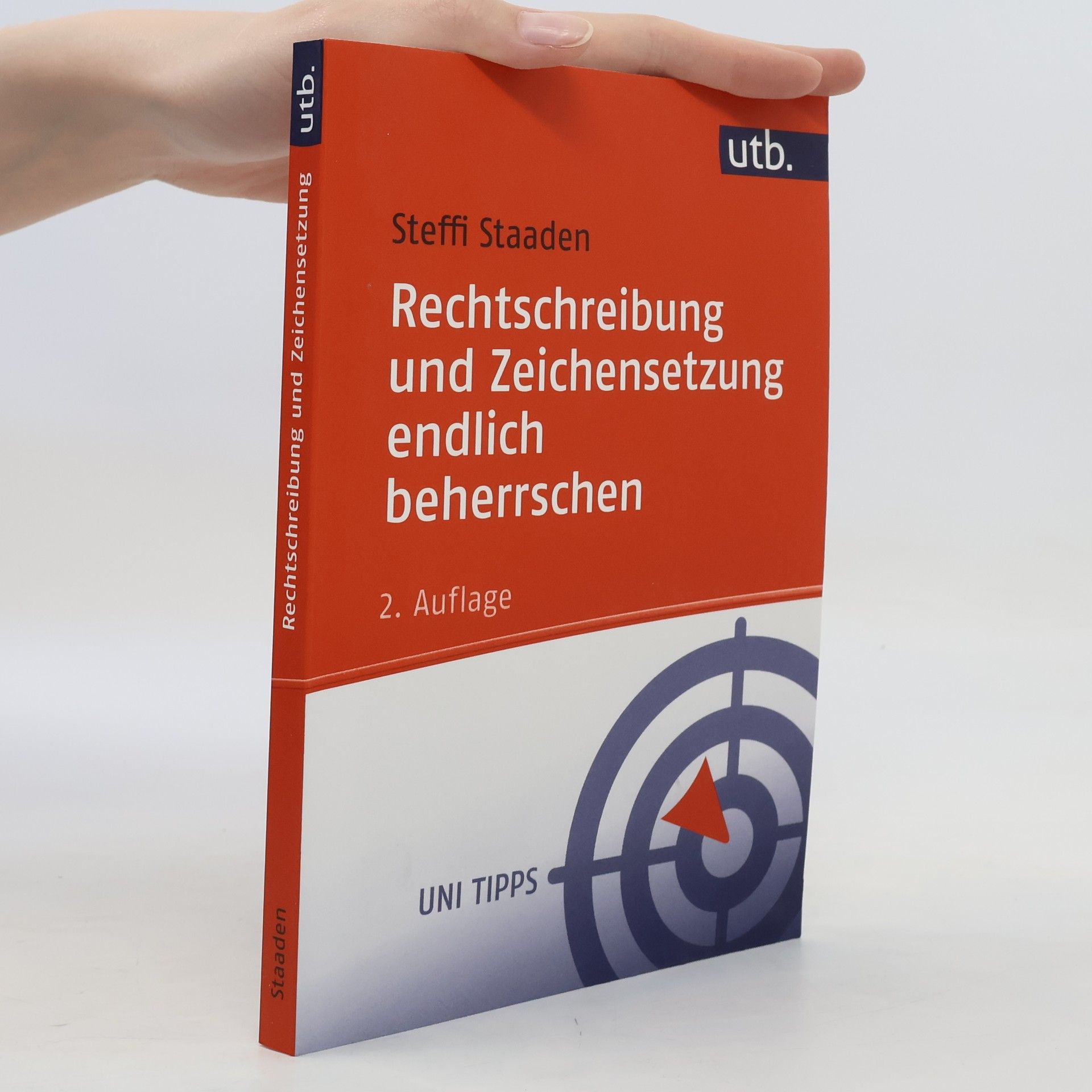 Steffi Staaden Rechtschreibung und Zeichensetzung endlich beherrschen