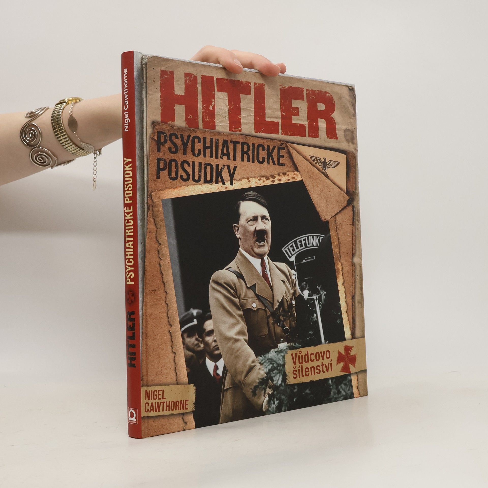Nigel Cawthorne Hitler: Psychiatrické posudky