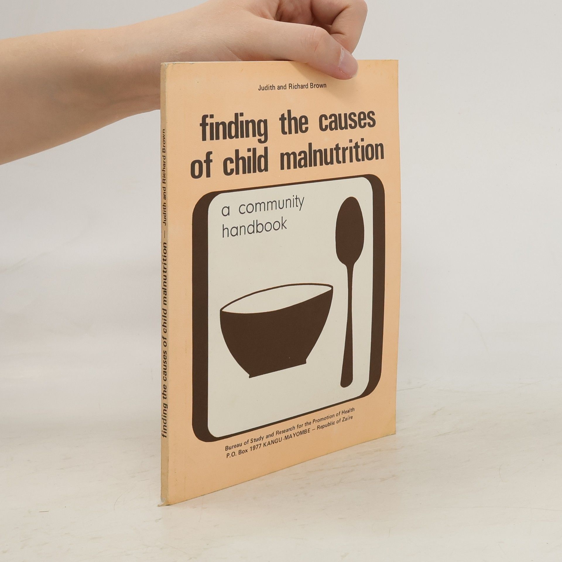 Judith E. Brown Finding the Causes of Child Malnutrition