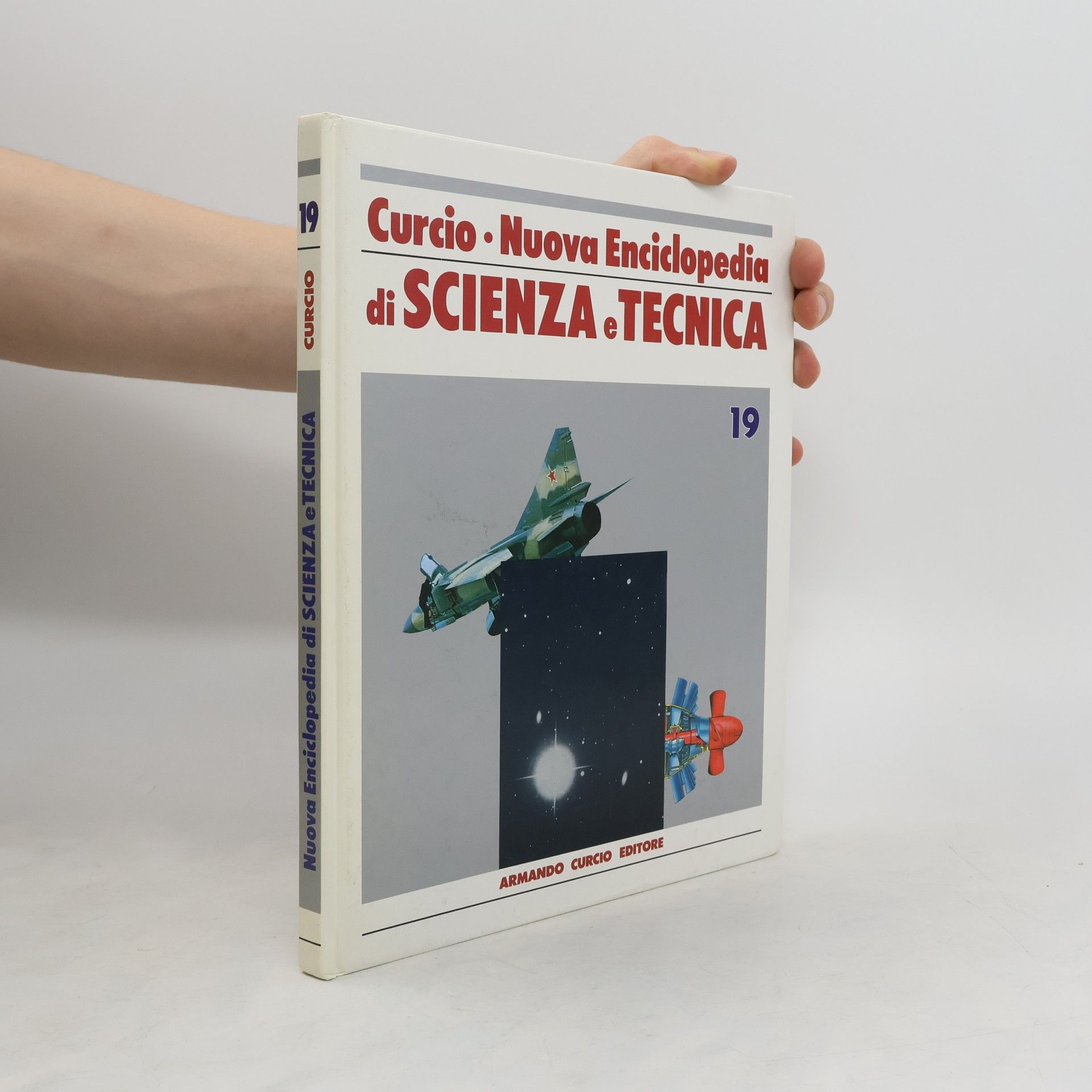 Collectif d'auteurs Curcio. Nuova Enciclopedia di Scienza e Tecnica 19