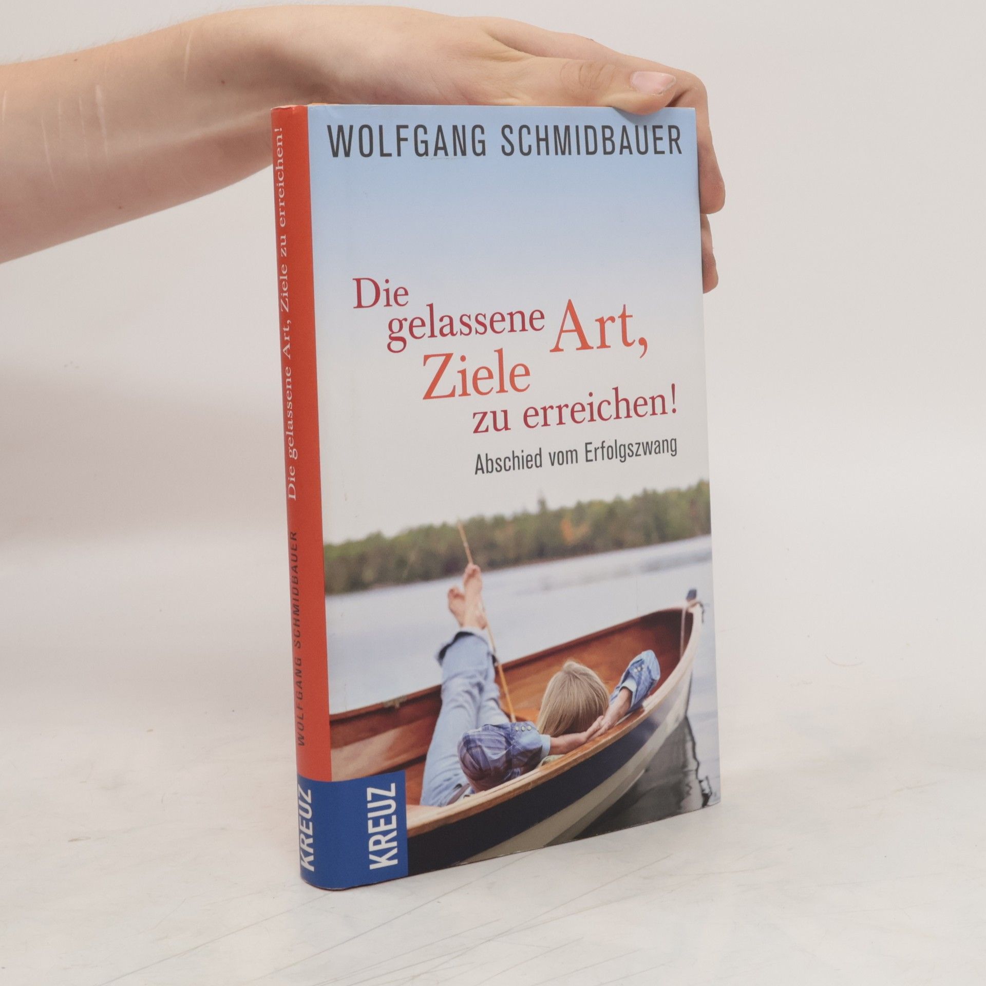 Wolgang Schmidbauer Die gelassene Art, Ziele zu erreichen