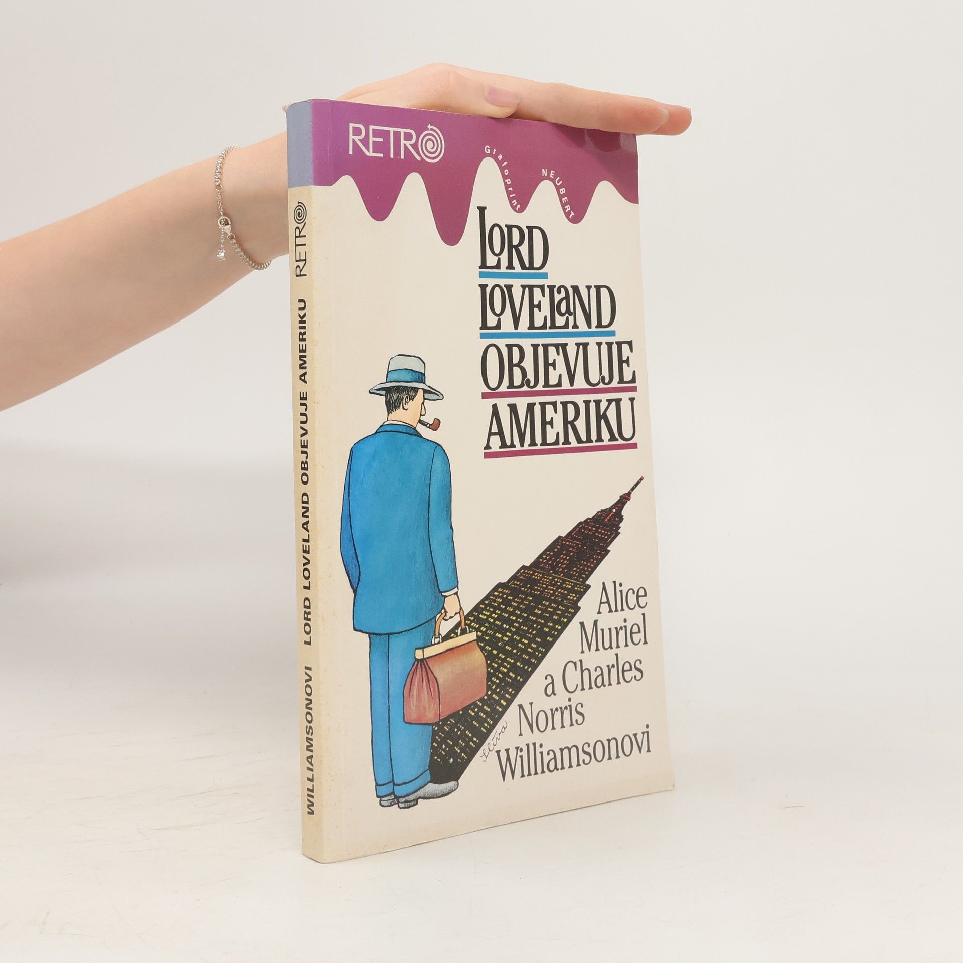 Alice Muriel Williamson Lord Loveland objevuje Ameriku: Román z anglo-americké společnosti