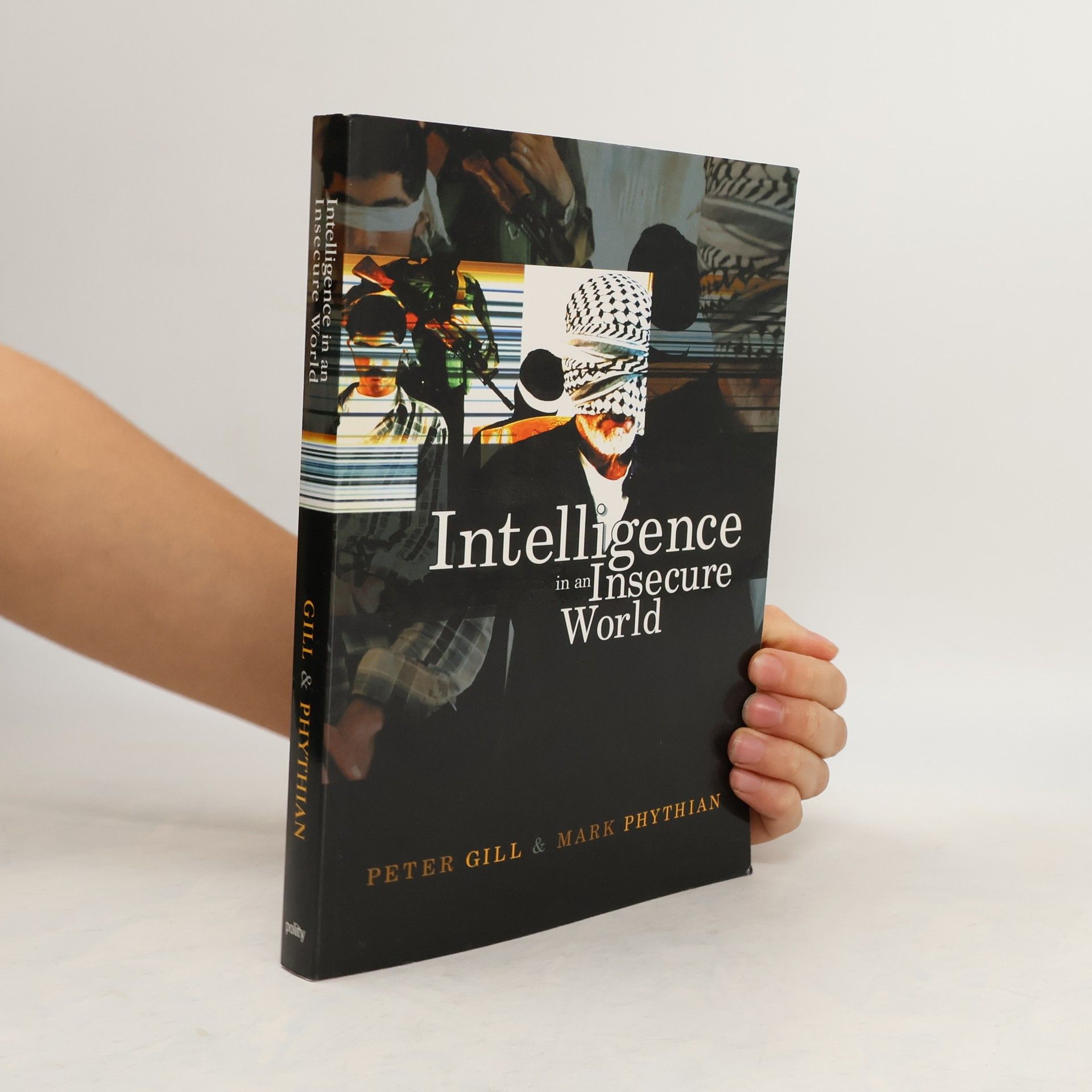 Peter Gill Intelligence in an Insecure World