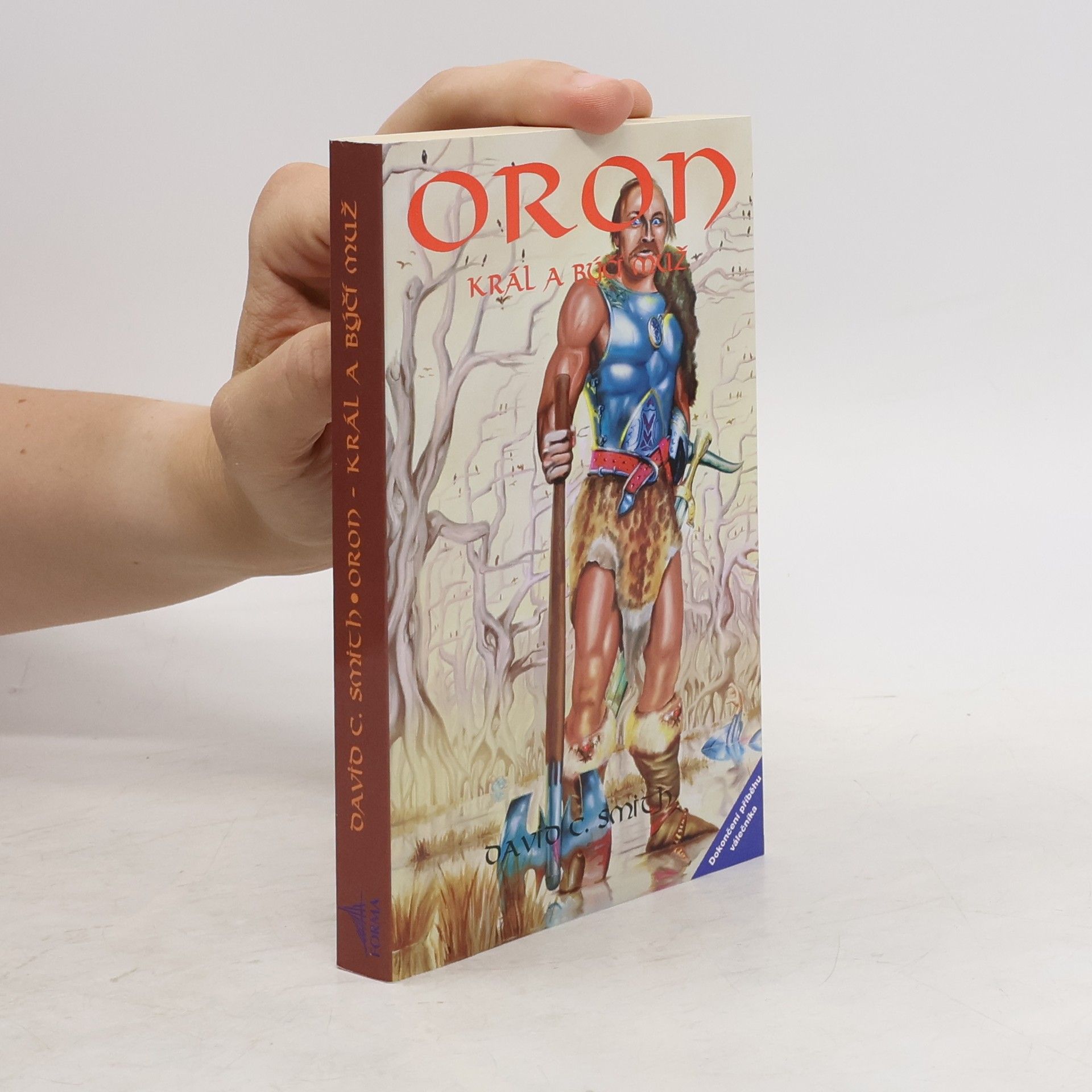 David C. Smith Oron, král a býčí muž