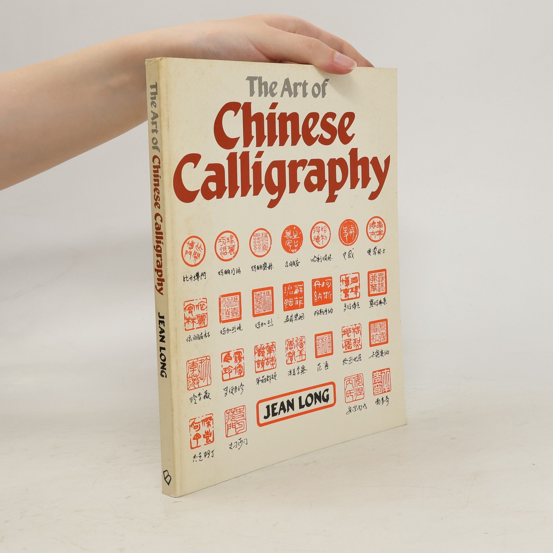 Jean Long The Art of Chinese Calligraphy