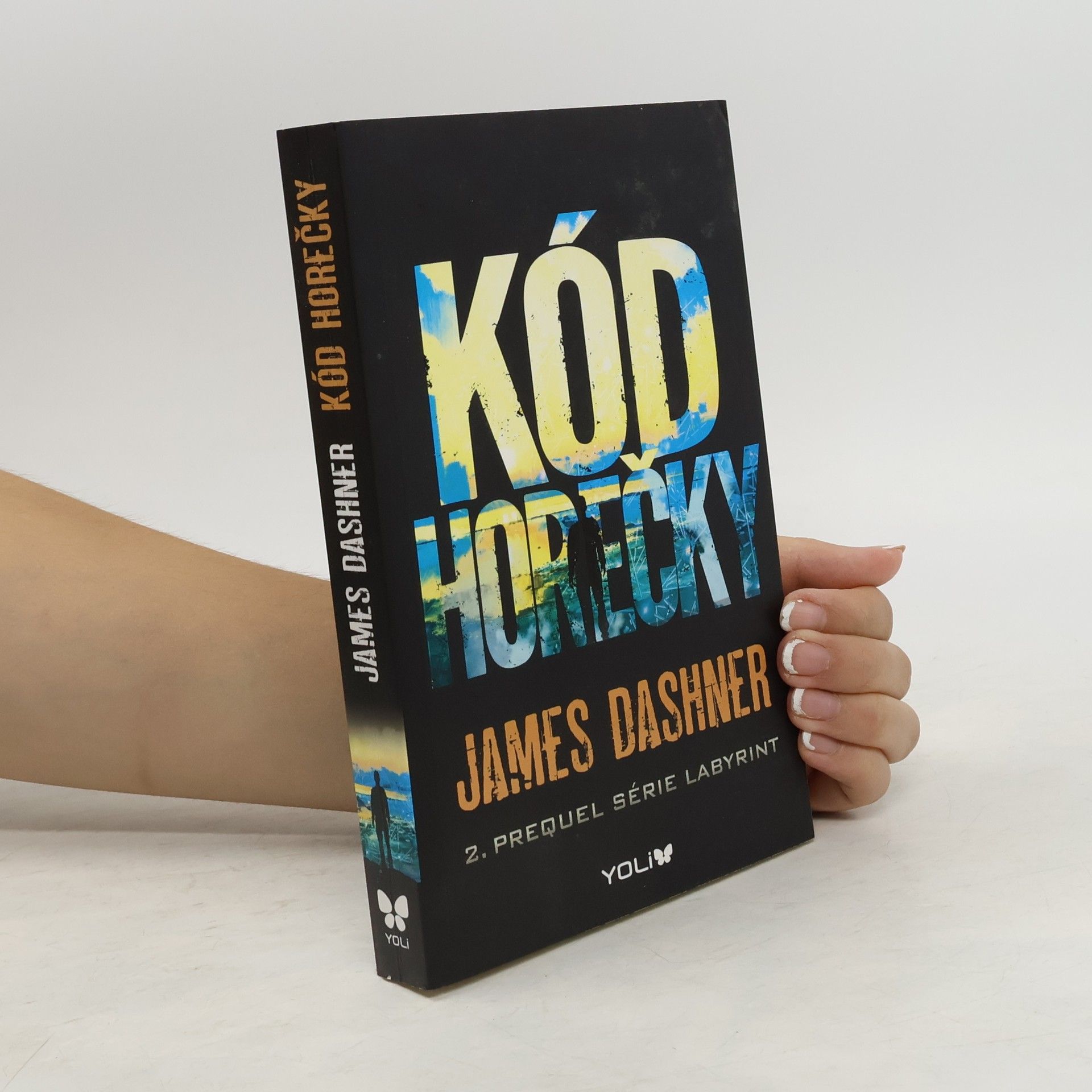 James Dashner Kód horečky: 2. prequel série Labyrint
