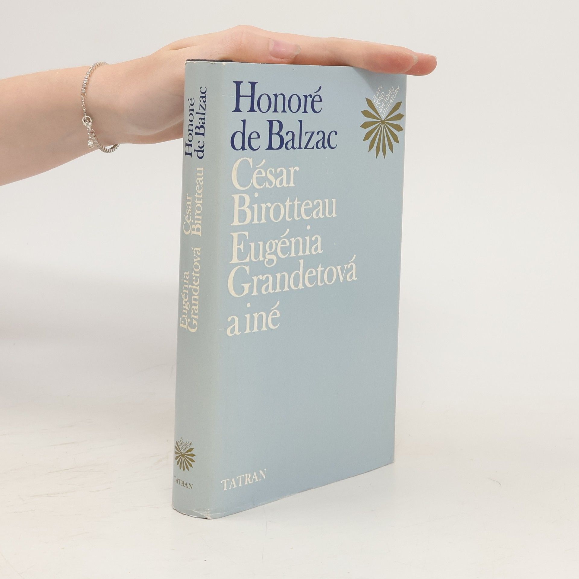 Honoré de Balzac César Birotteau, Eugénia Grandetová a iné