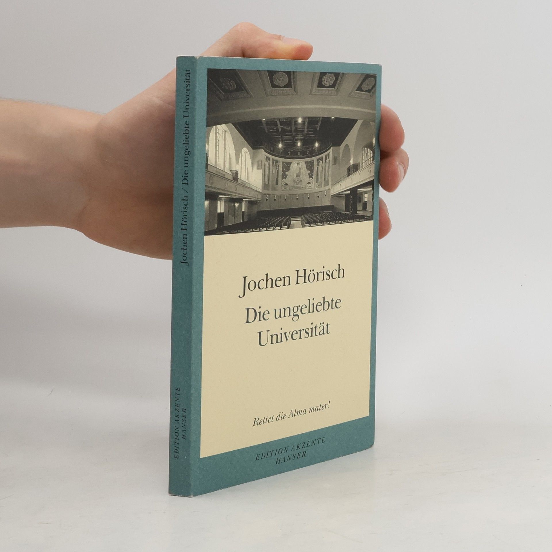 Jochen Hörisch Die ungeliebte Universität